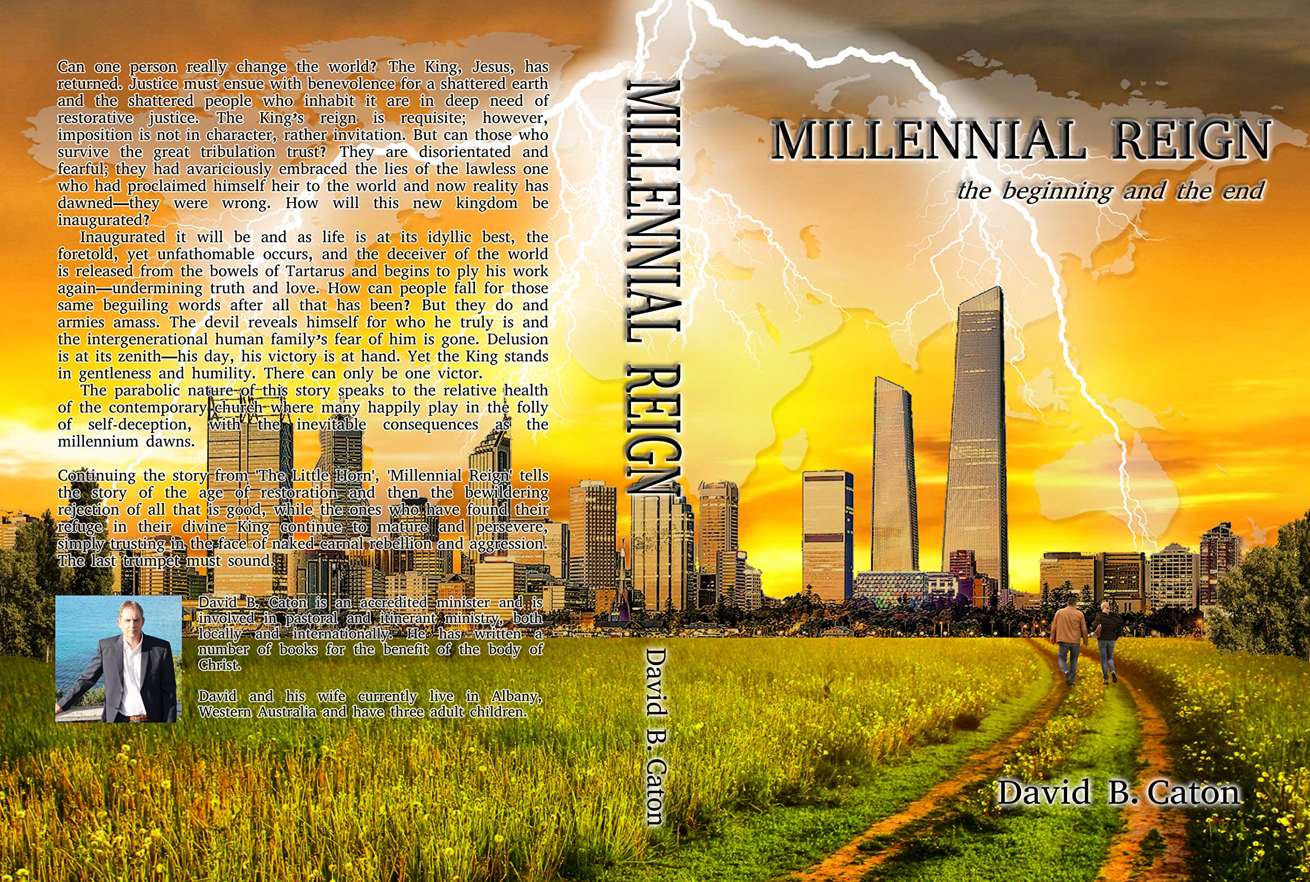 Millennial Reign: The beginning and the end (The Millennial Reign Series Book 4)