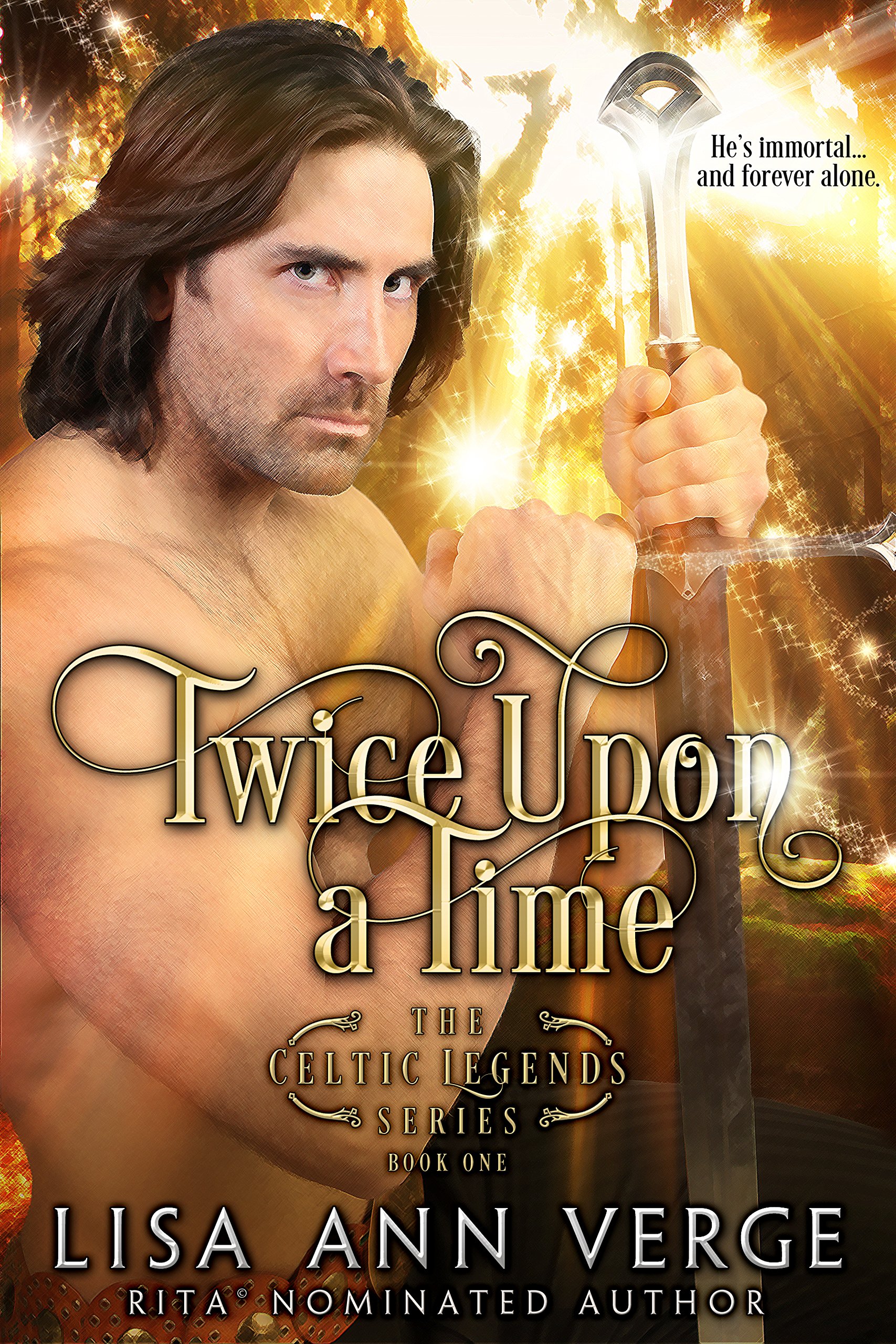 Twice Upon A Time (The Celtic Legends Series Book 1)