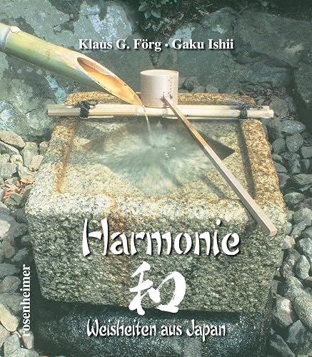 Harmonie: Weisheiten aus Japan