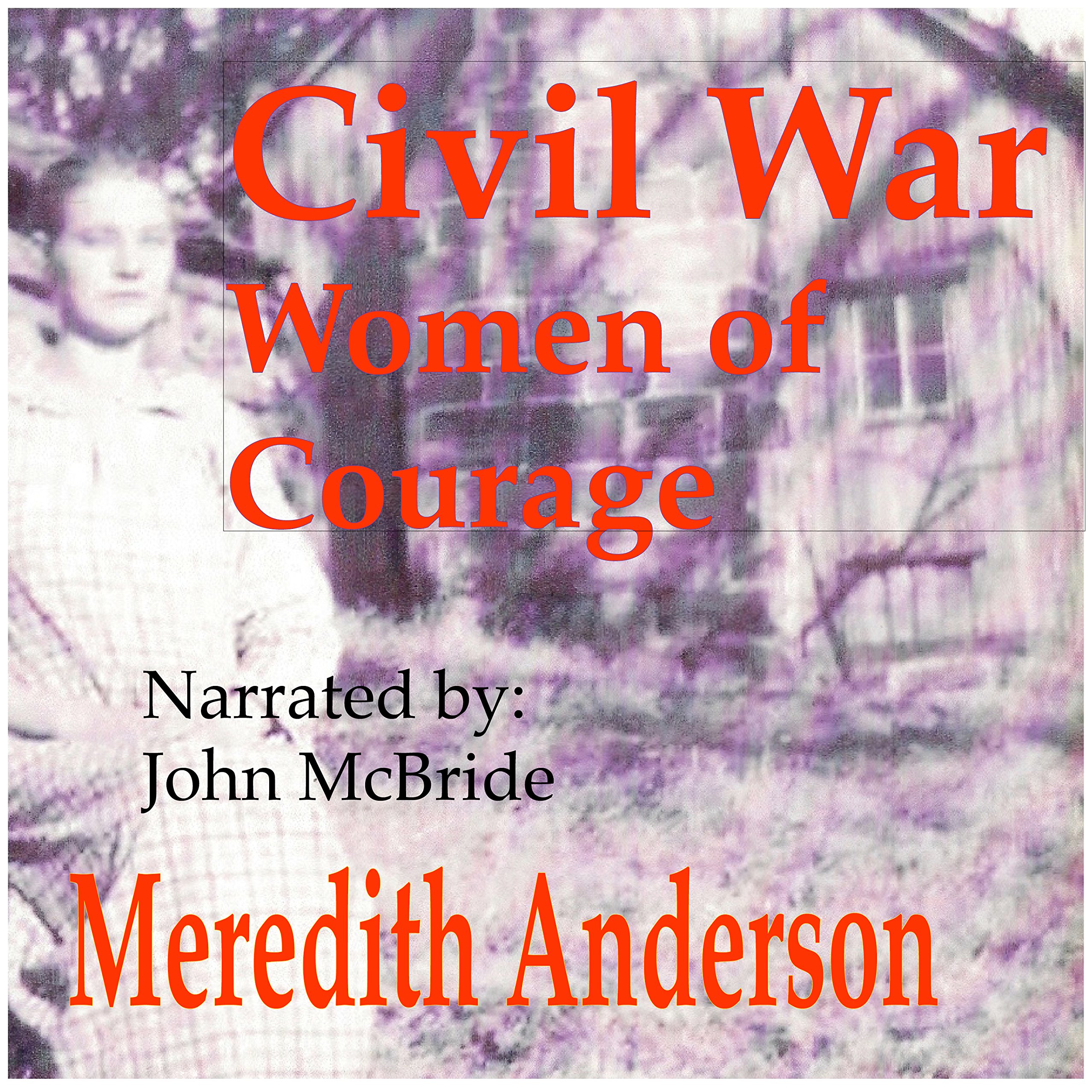 Civil War Women of Courage