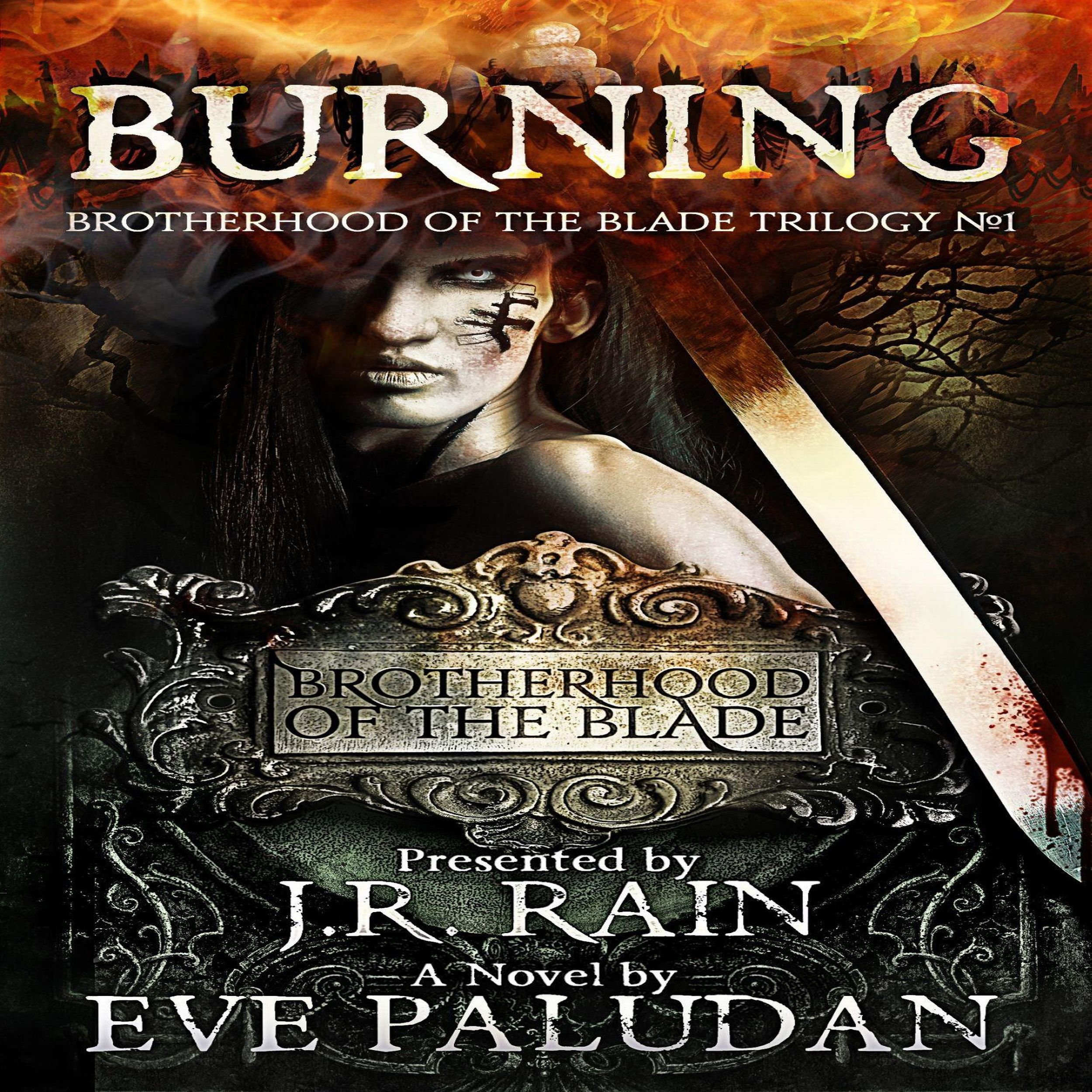 Cover art for Burning: Brotherhood of the Blade Trilogy, Book 1