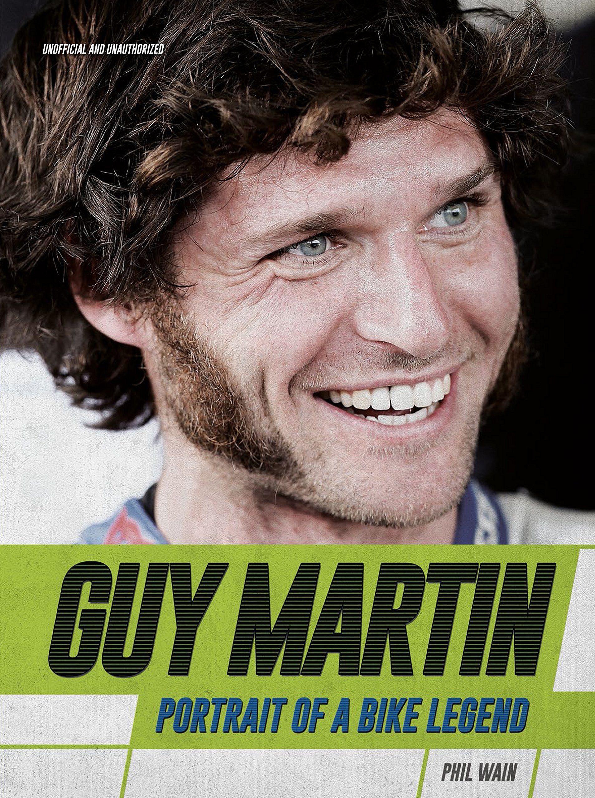 Guy Martin: Portrait of a Bike Legend : Wain, Phil: Amazon.in: Books