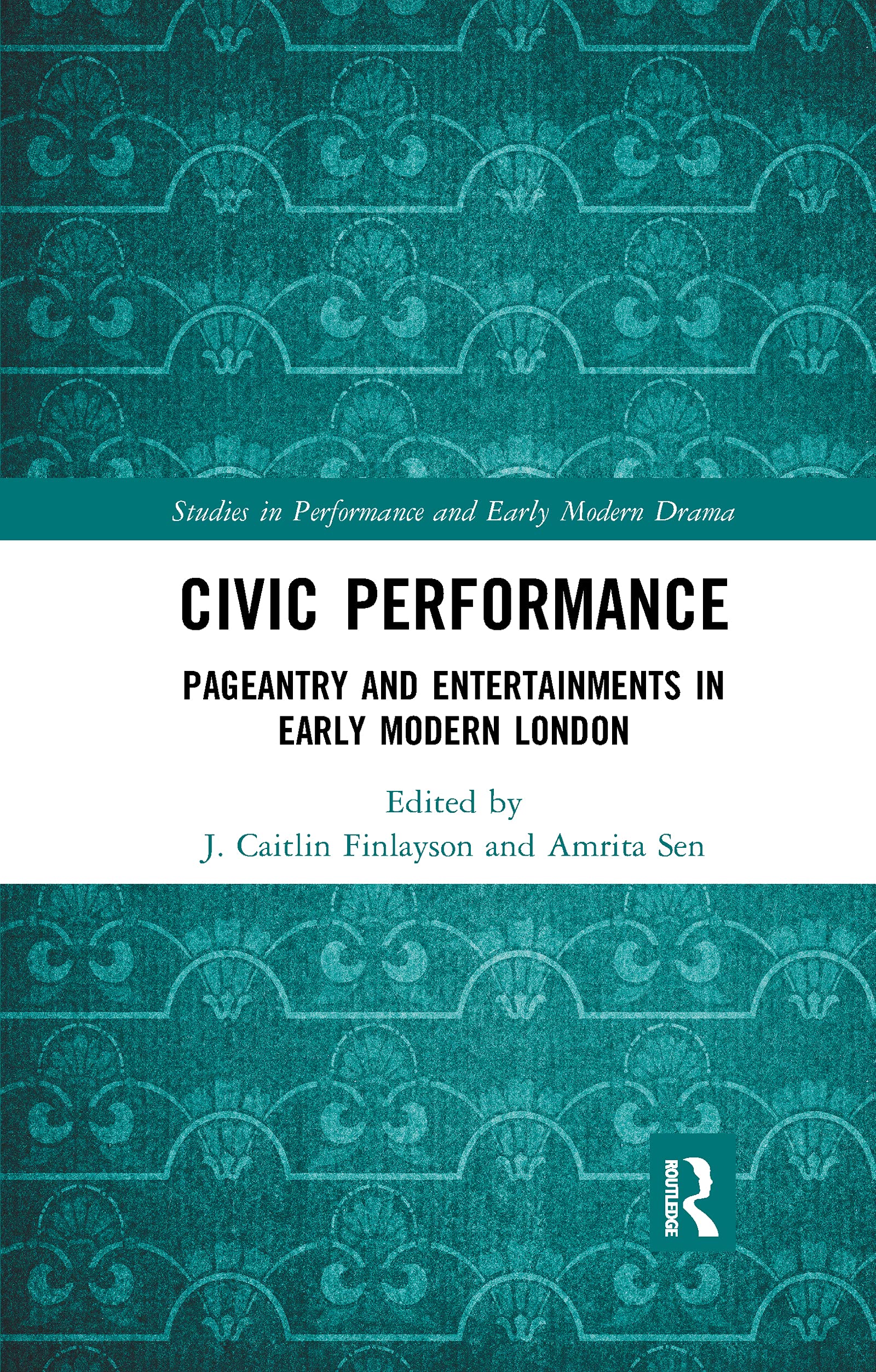 Civic Performance Pageantry livre histoire culturelle de Londres
