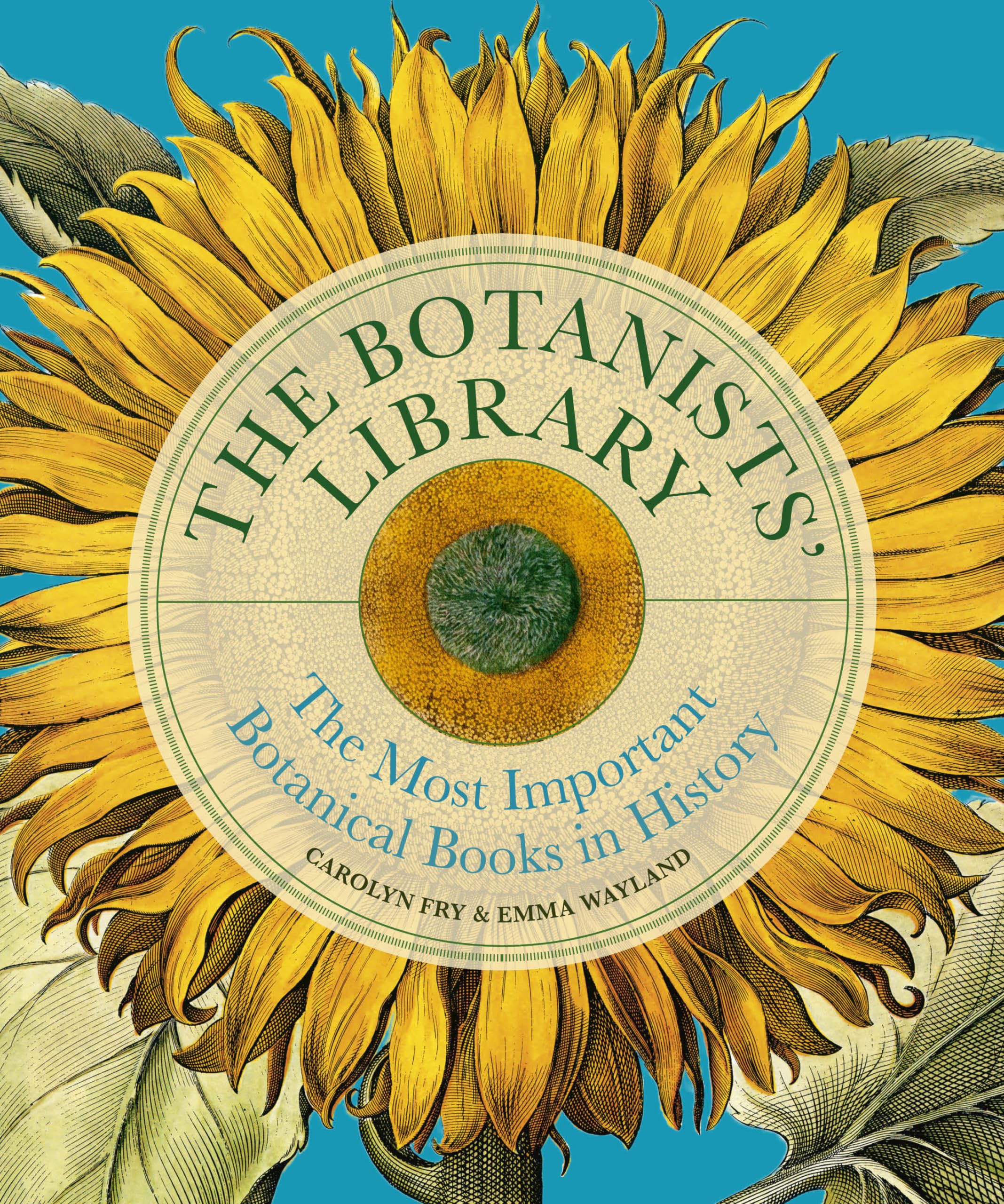 The Botanists' Library : The most important botanical books in history