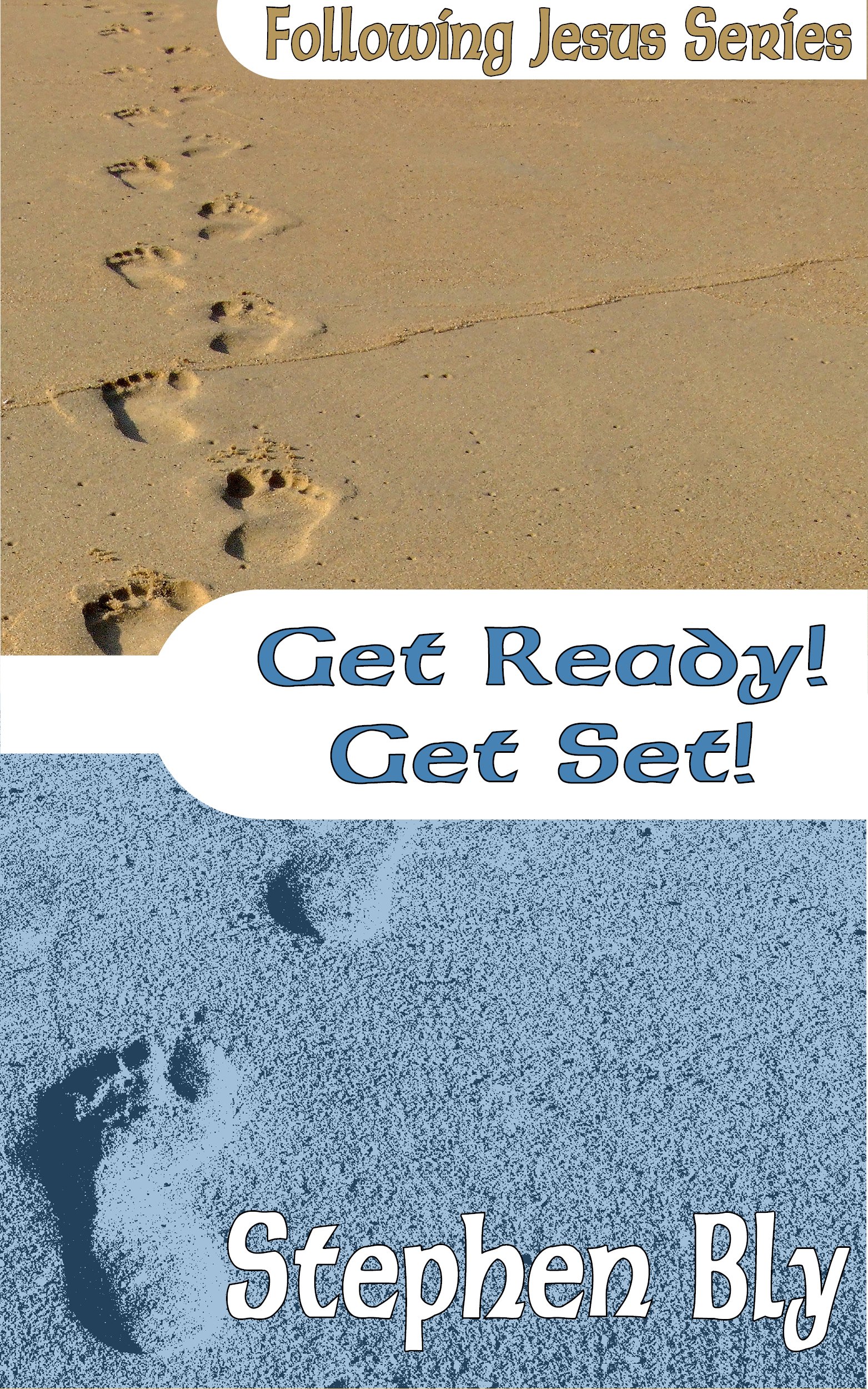 Get Ready! Get Set! (Following Jesus Book 3)