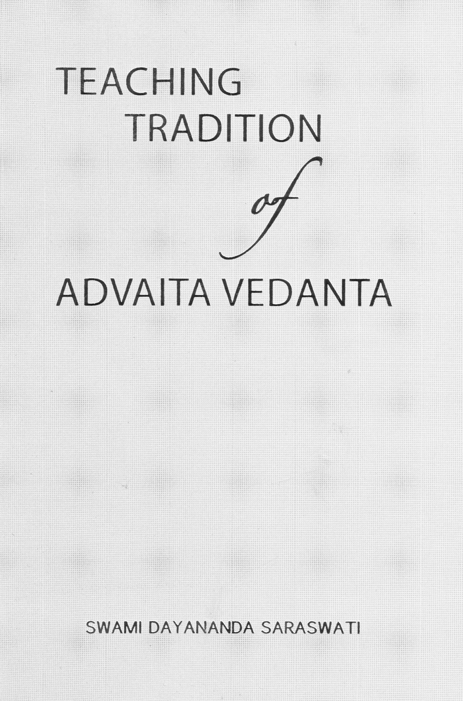 Teaching Tradition of Advaita Vedanta
