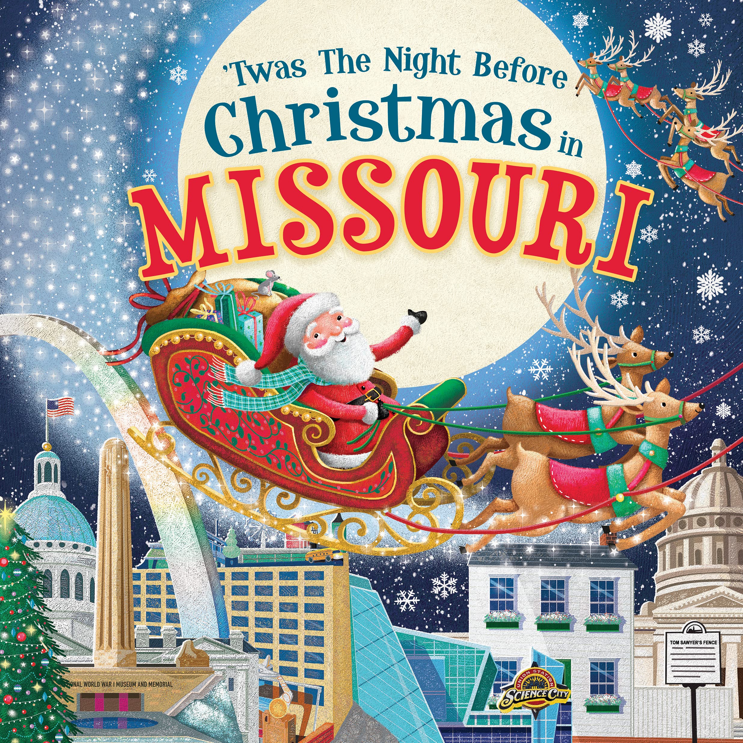 'Twas the Night Before Christmas in Missouri: A Twist on a Classic Christmas Tale and Fun Stocking Stuffer for Boys and Girls 4-8 (Night Before Christmas In)