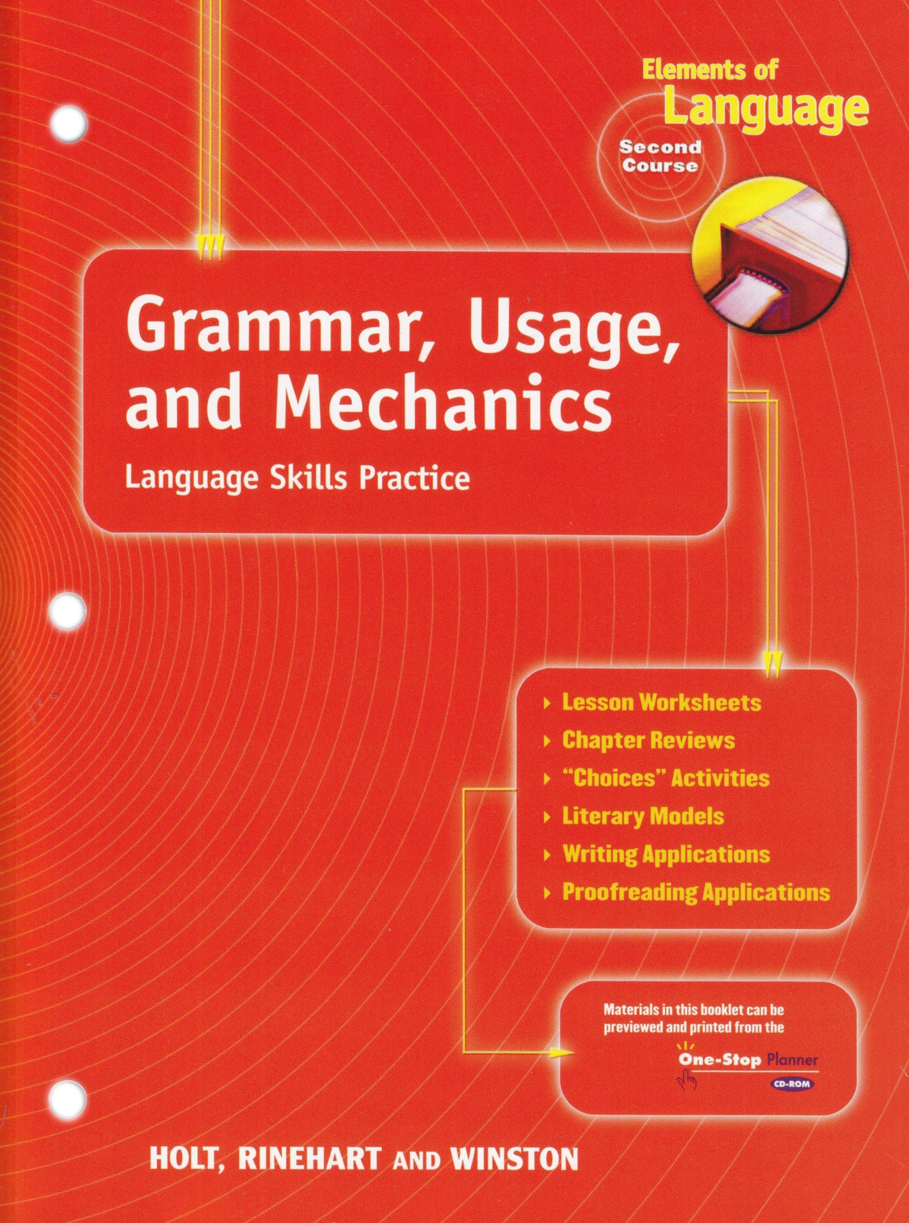 Grammar, Usage, and Mechanics: Language Skills Practice for Chapters 10-26 (Elements of Language, Second Course)
