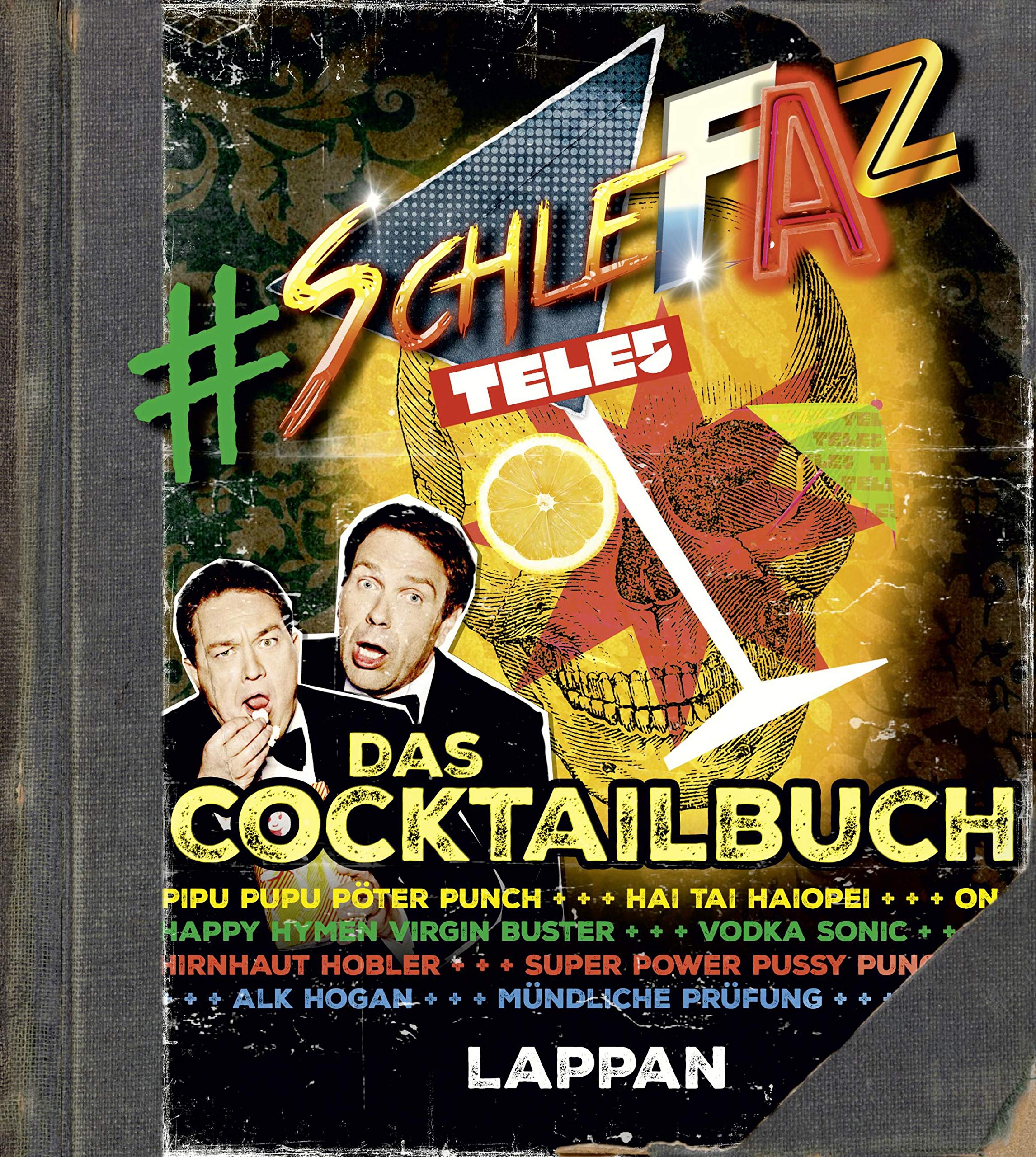 SchleFaZ - das Cocktailbuch
