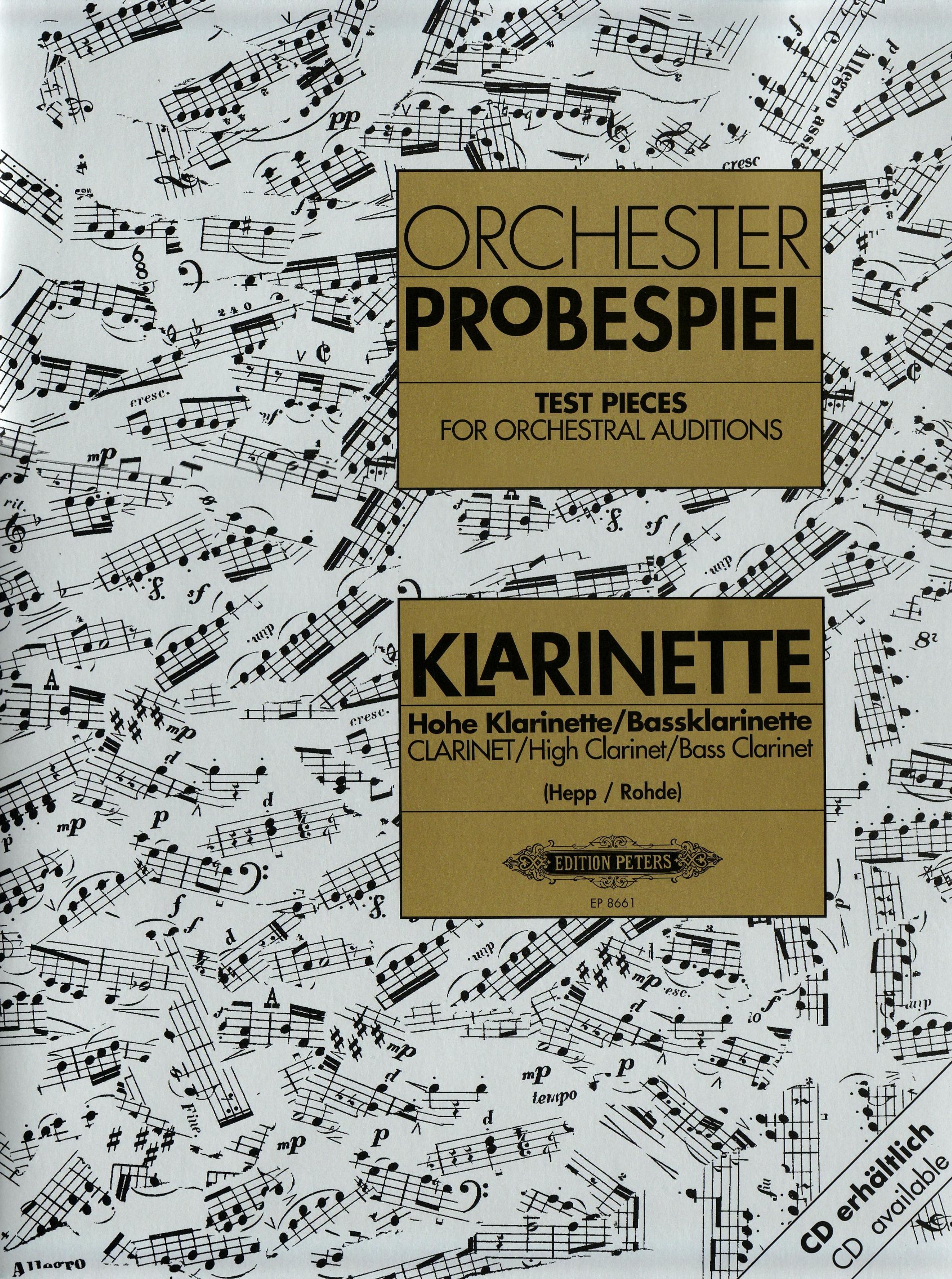 Test Pieces for Orchestral Auditions -- Clarinet, High Clarinet, Bass Clarinet: Audition Excerpts from the Concert and Operatic Repertoire
