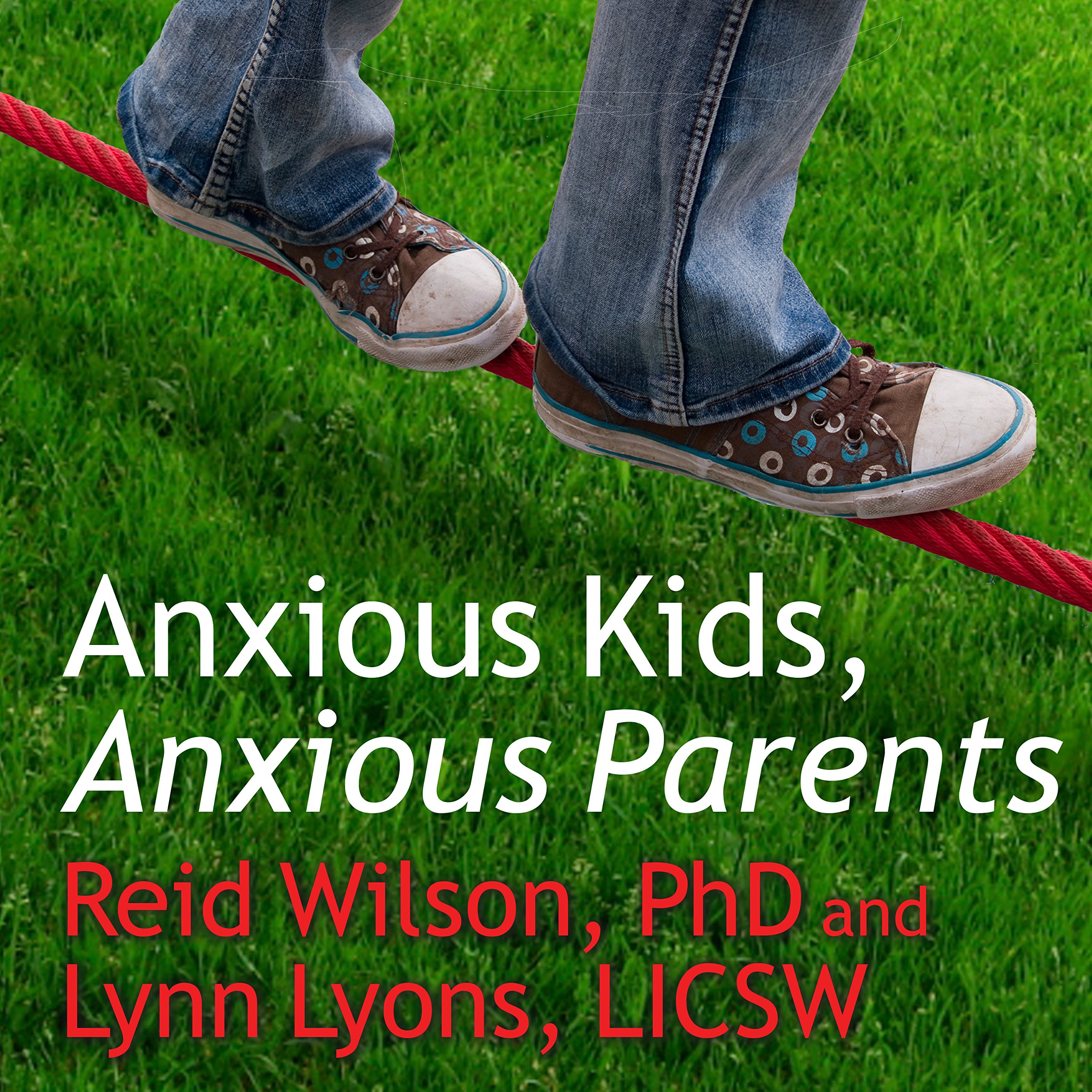 Cover art for Anxious Kids, Anxious Parents