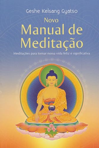 Novo Manual de Meditação. Tharpa