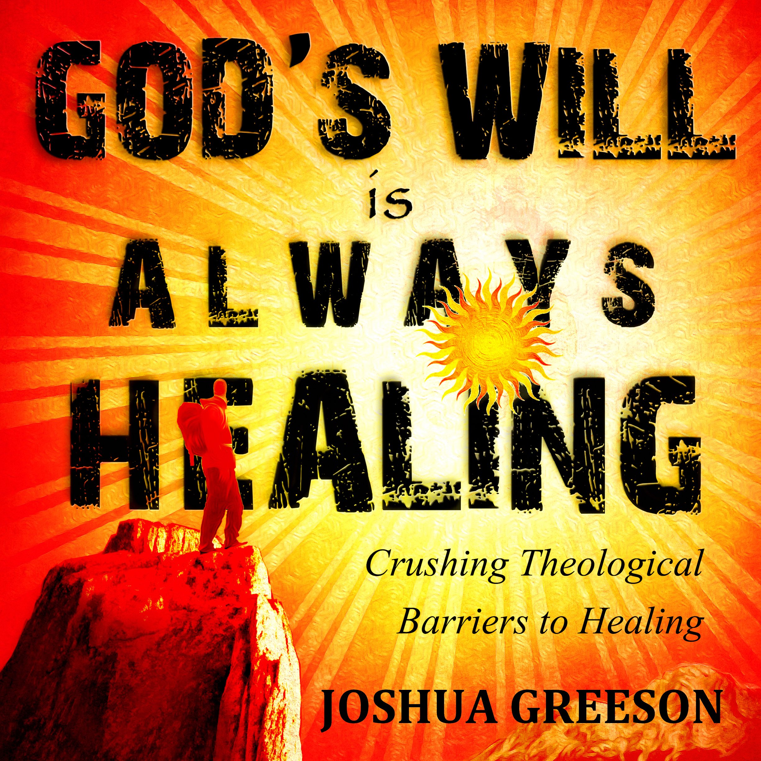 God's Will is Always Healing