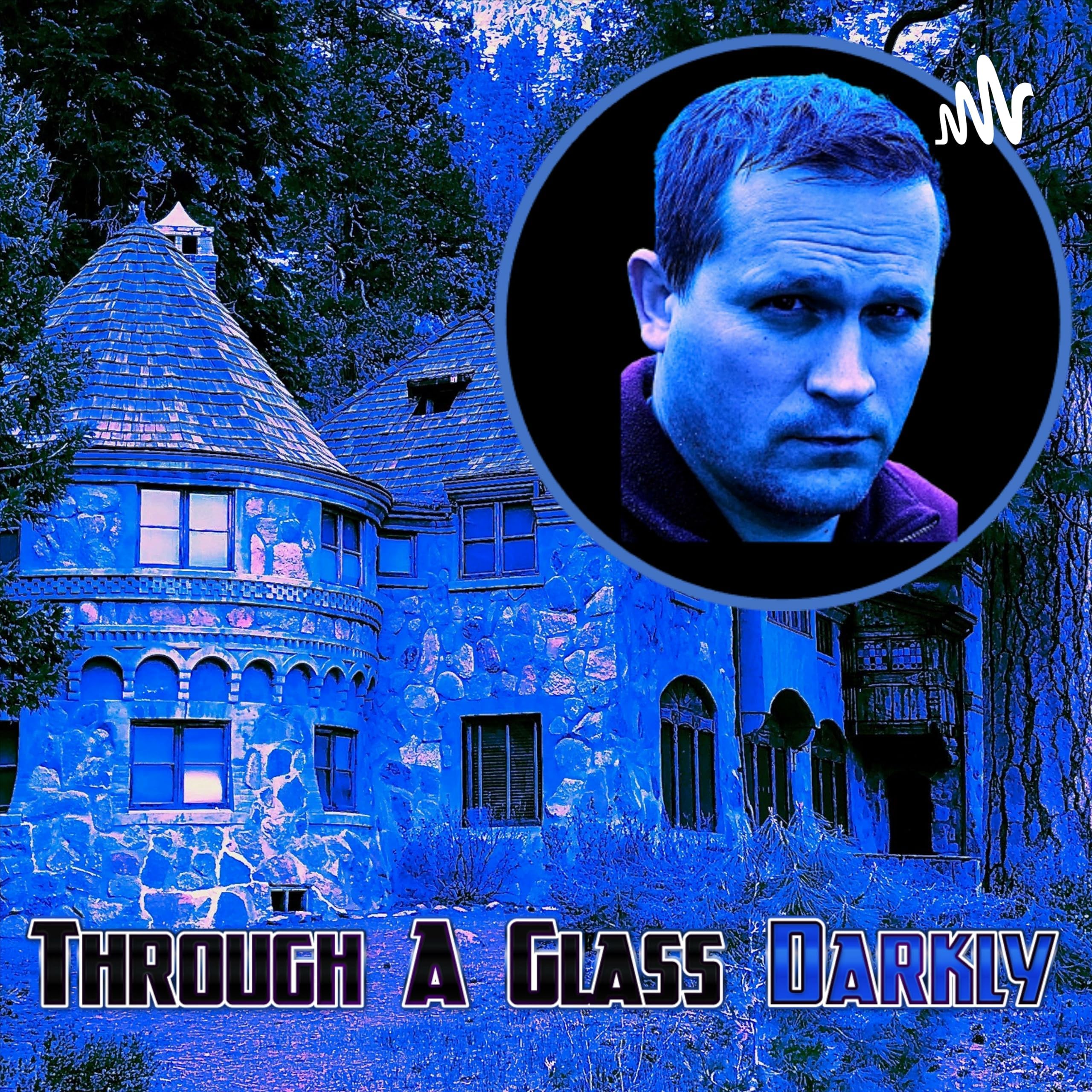 Through A Glass Darkly