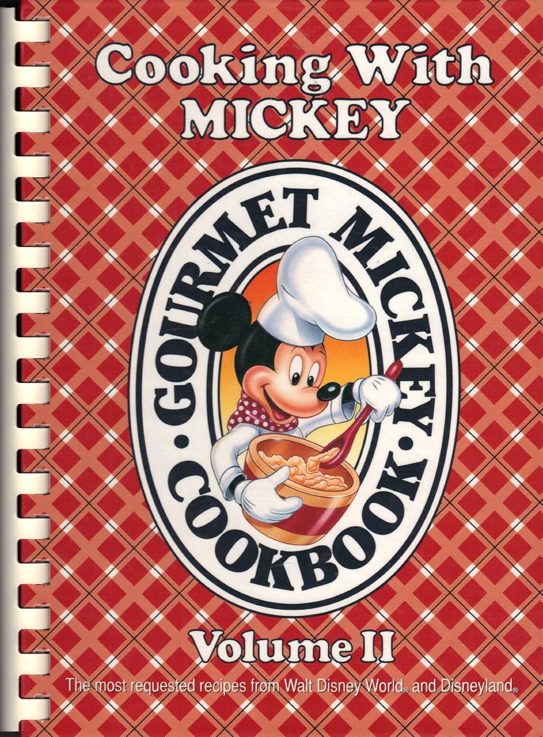 Cooking with Mickey (Gourmet Mickey Cookbook) Volume II The Most