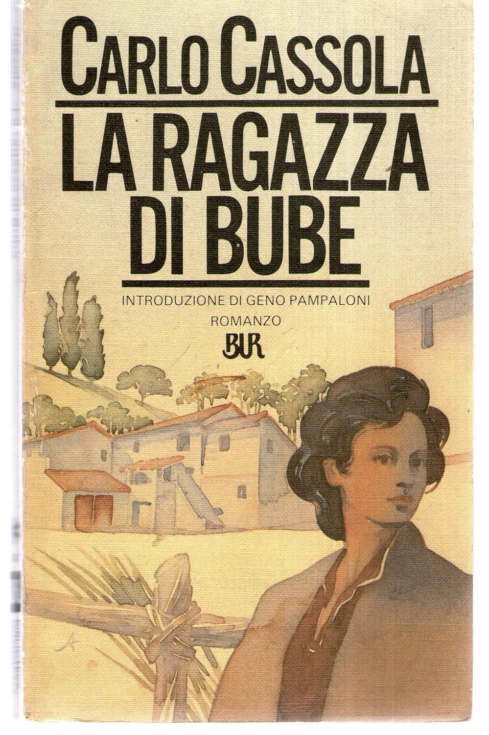 La Ragazza DI Bube (Italian Edition) 9788817009669 Books
