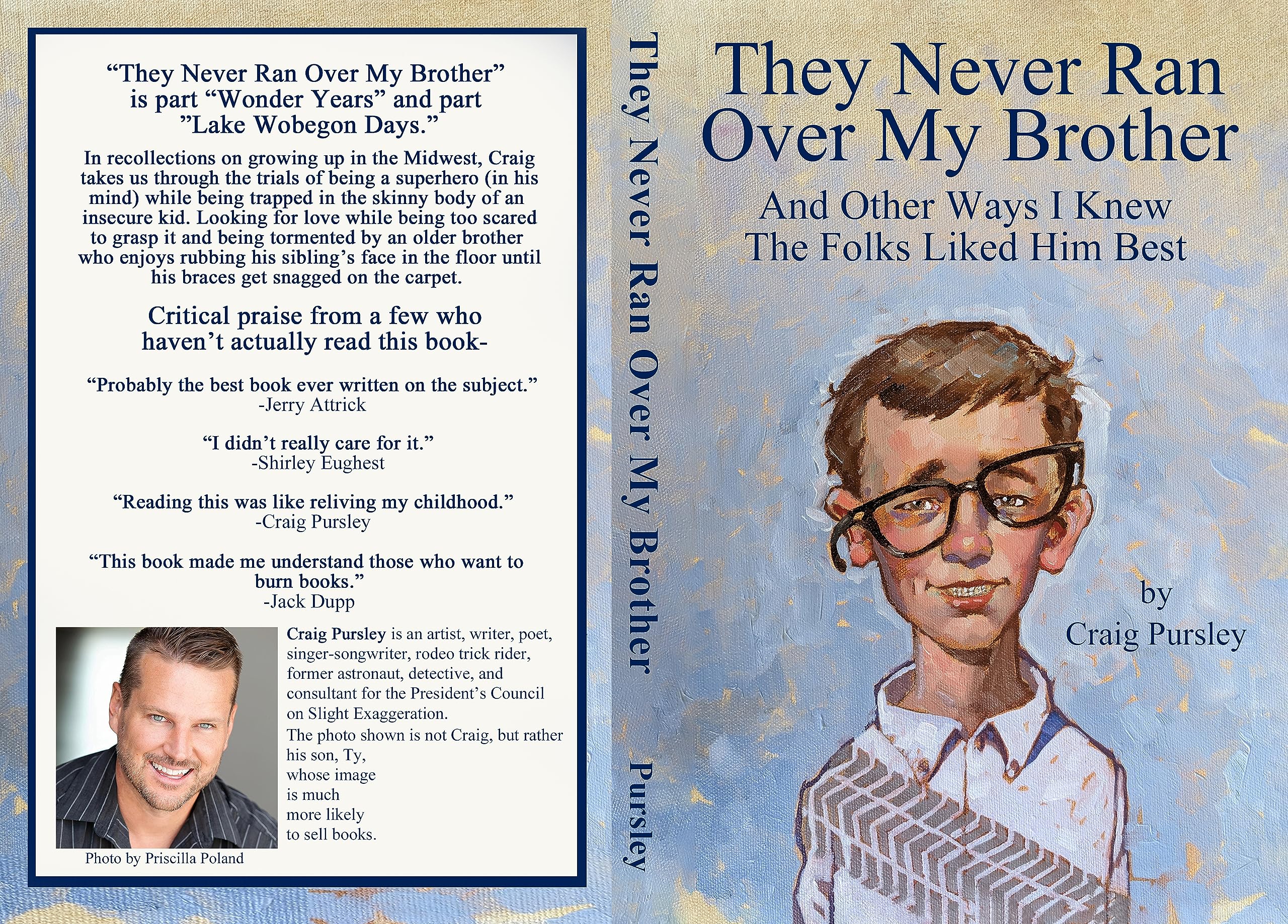 They Never Ran Over My Brother and Other Ways I Knew They Liked Him Best