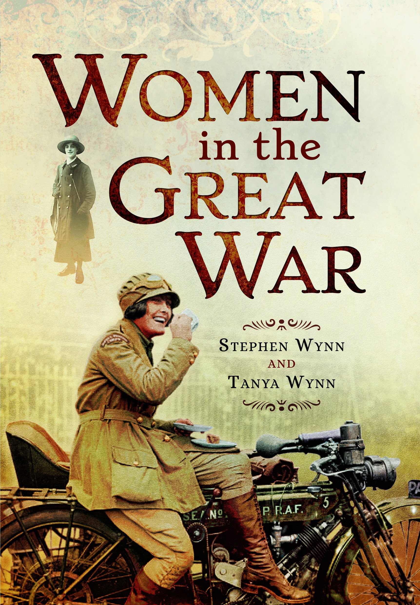 Women in the Great War-Wynn, Stephen Stephen Wynn,