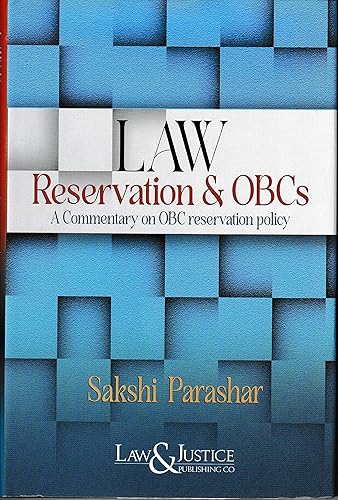 LAW Reservation &amp; OBCs A Commentry on OBC reservation Policy