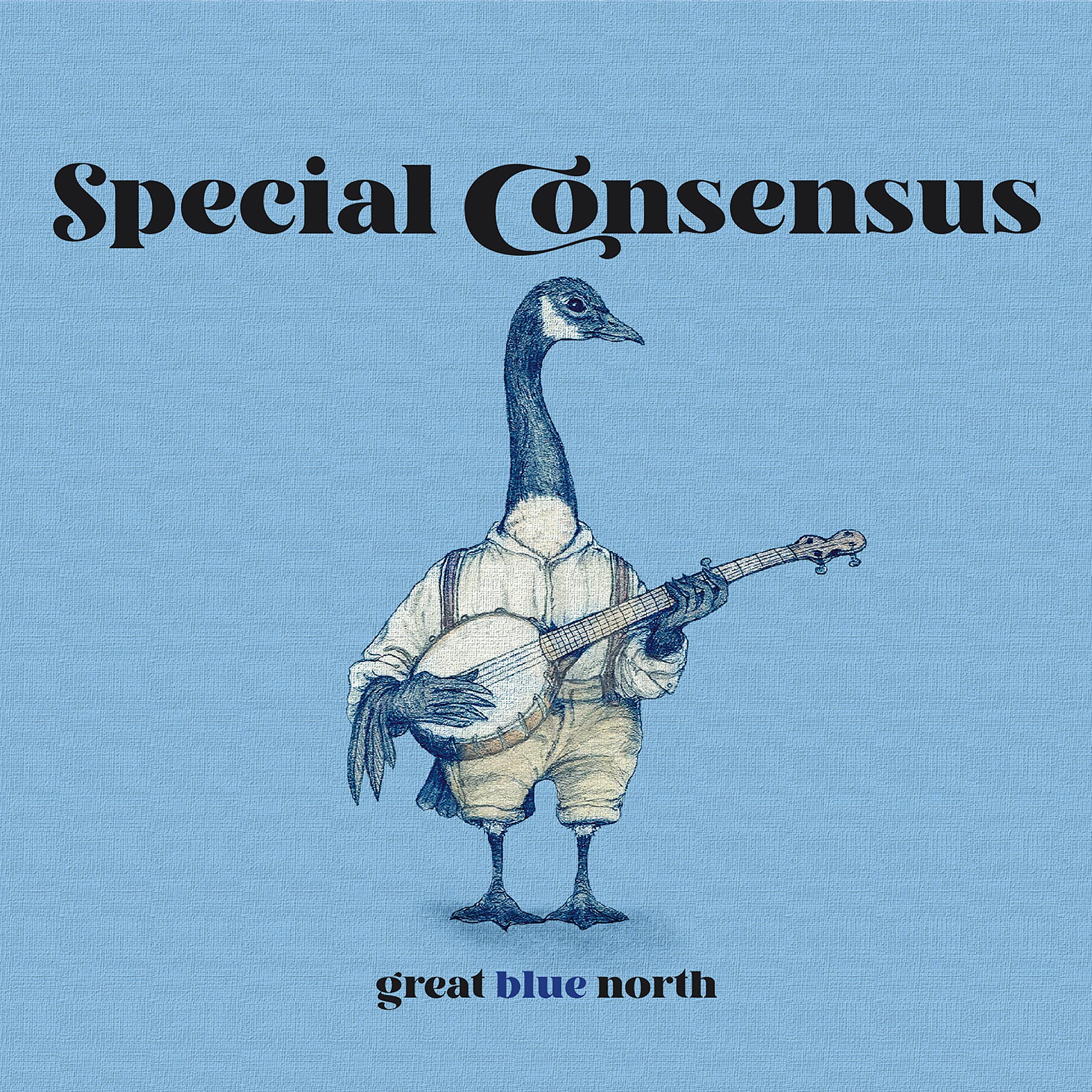 Special Consensus, Great Blue North CD COM48022 NEW