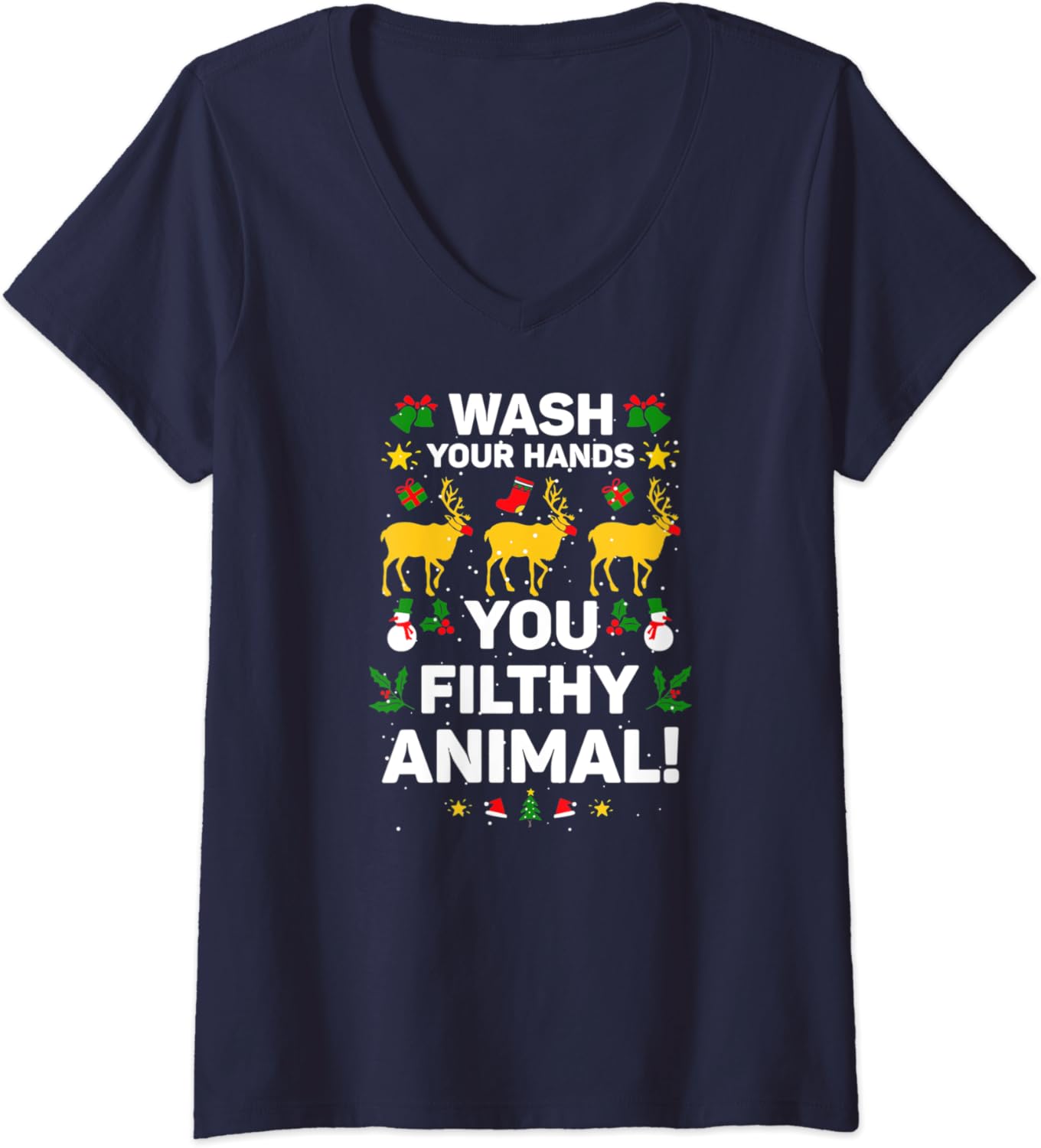 You Filthy Animal Quote Amazon.com: Womens Wash Your Hands You Filthy Animal Christmas Movie Quote  V-Neck T-Shirt : Clothing, Shoes & Jewelry