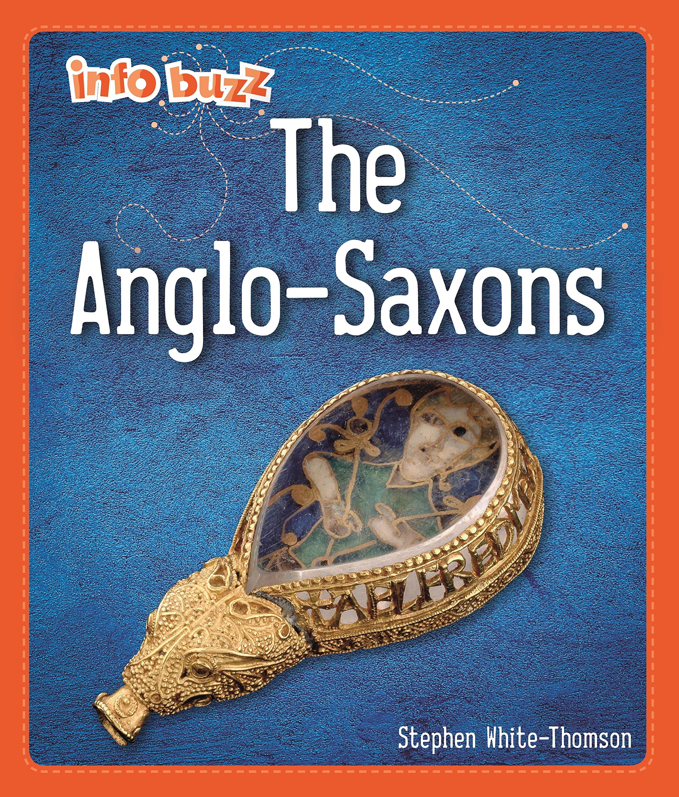 Info Buzz: Early Britons: Anglo-Saxons by Amy Chapman (Paperback Book)