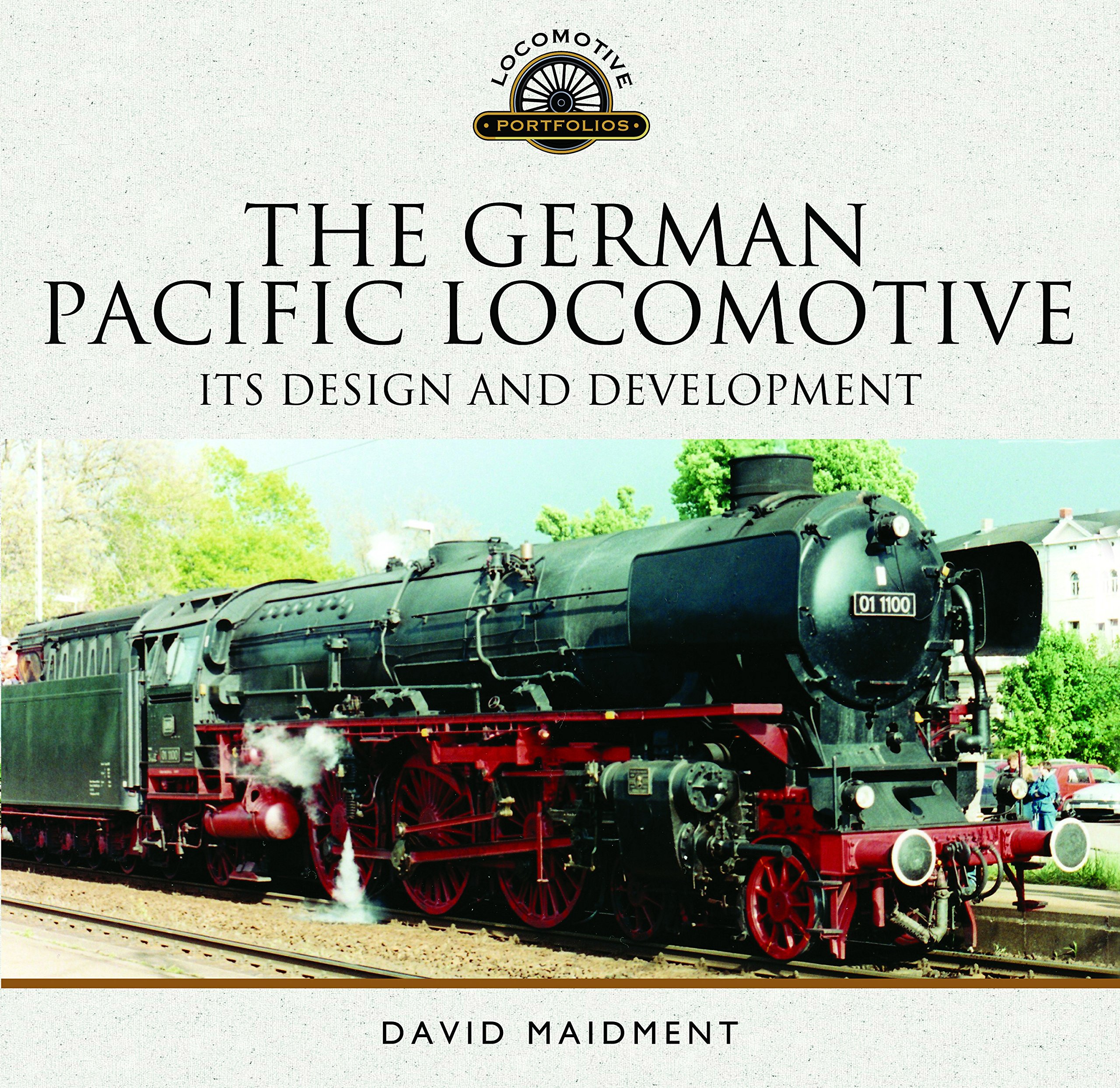 The German Pacific Locomotive - It's Design and Development  NEW + *FREE P&P*