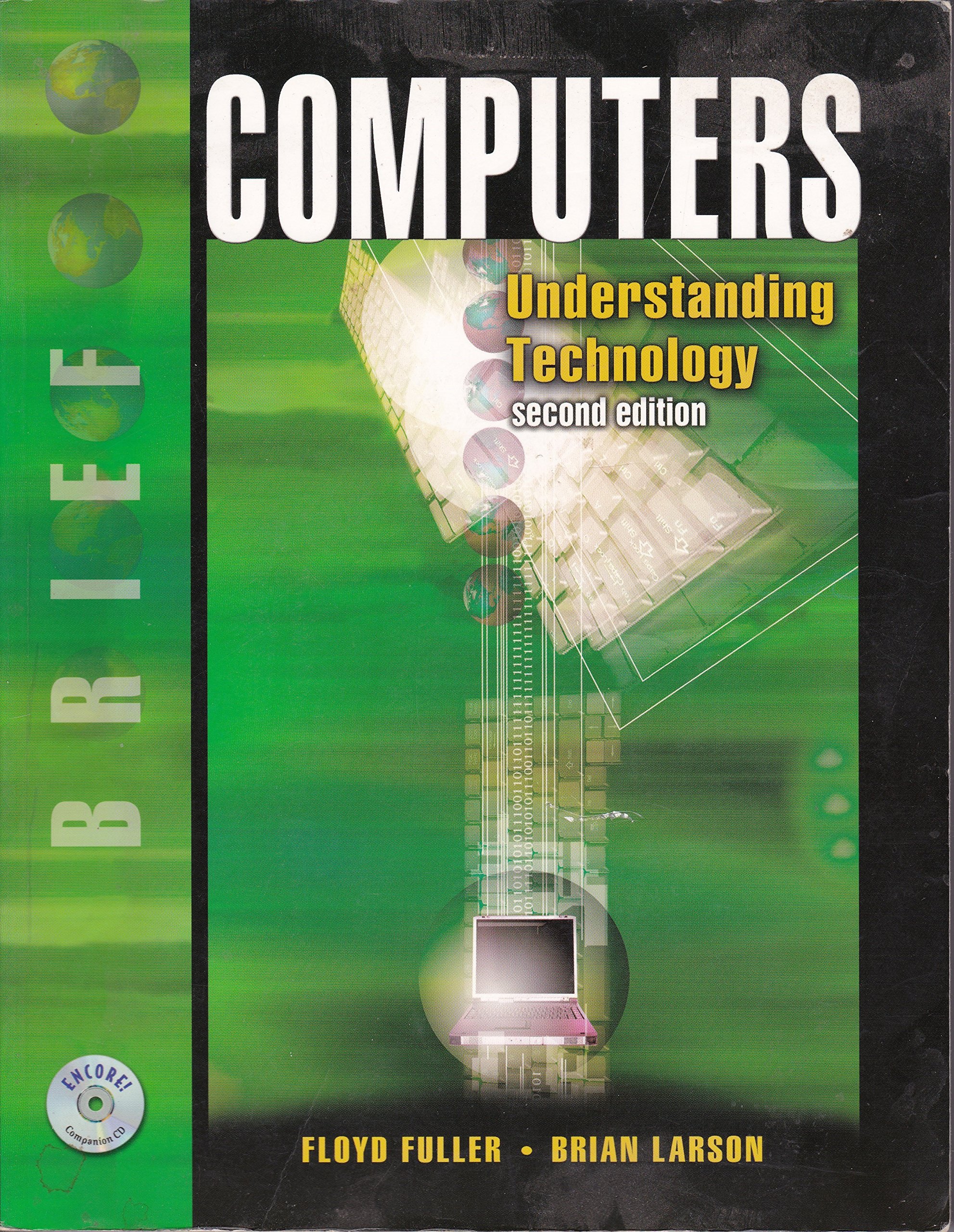Computers: Understanding Technology : Brief (Tech Edge Series)