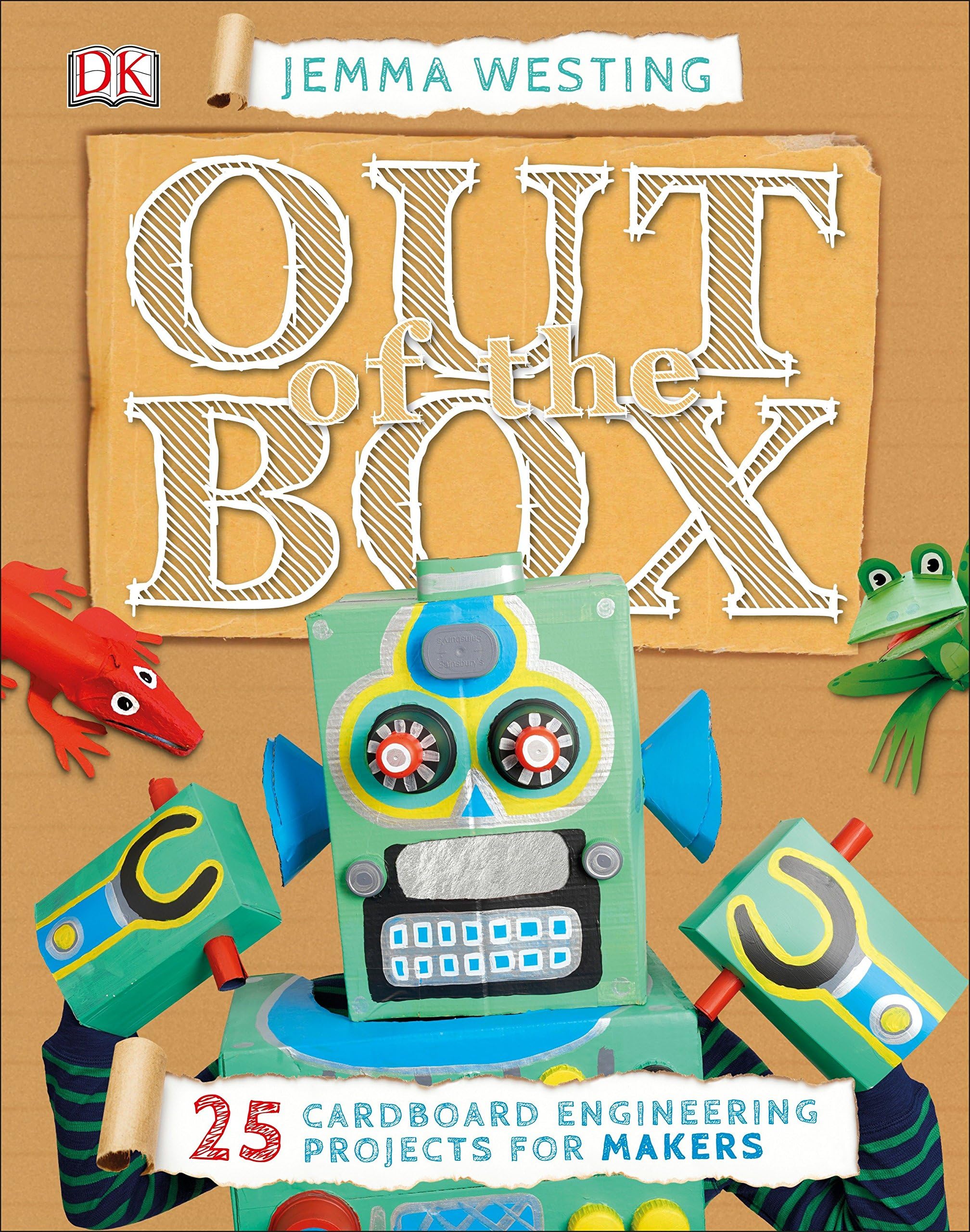 DK Out of the Box: 25 Cardboard Engineering Projects for Makers