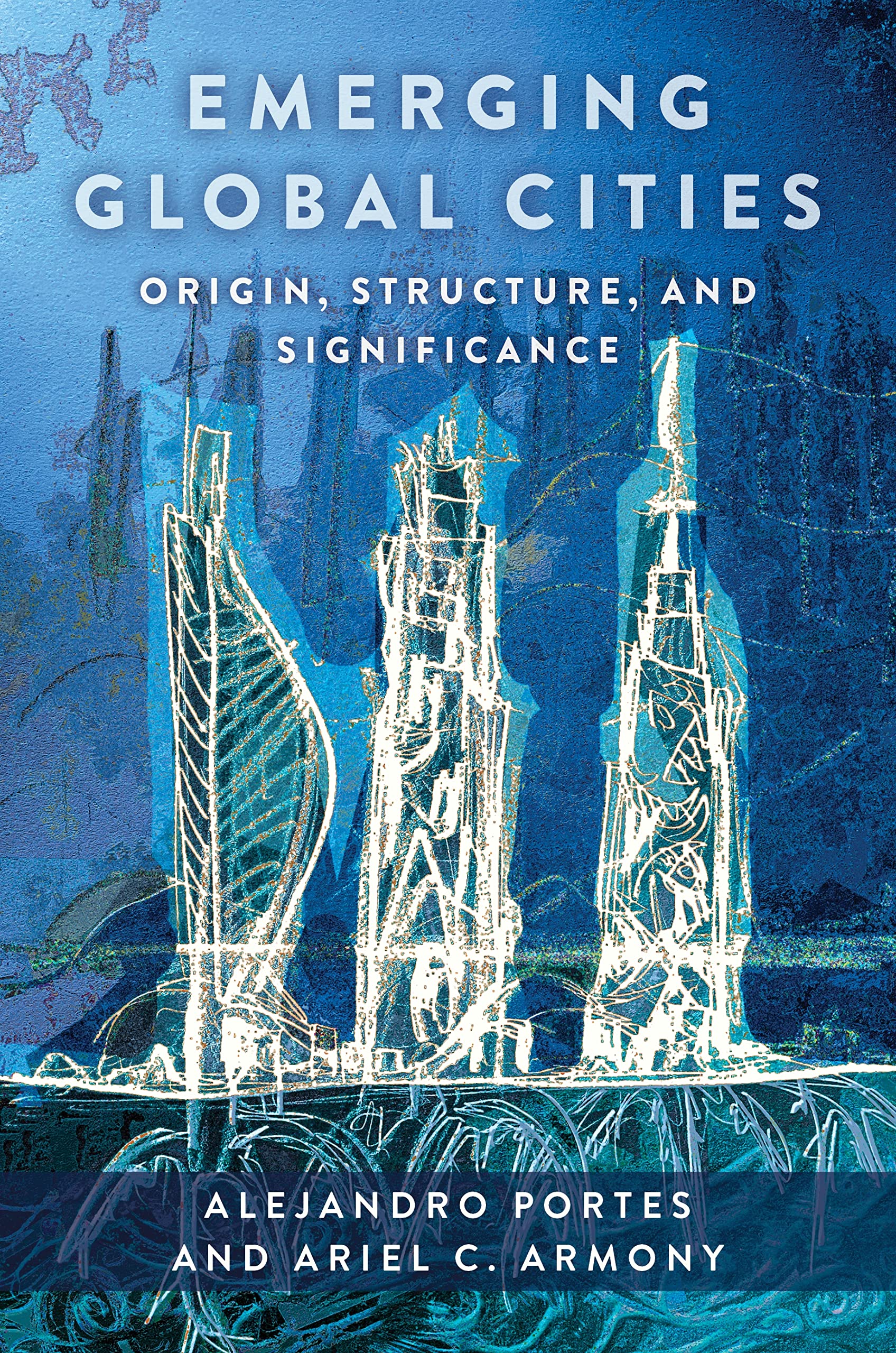 Emerging Global Cities étude urbanisme mondialisation géographie livre anglais