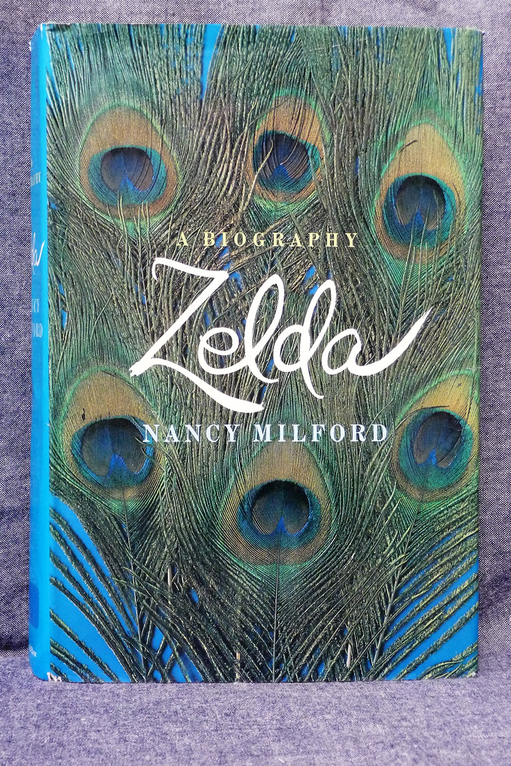 Zelda by Nancy Milford (1970) Hardcover [Hardcover] Nancy Milford