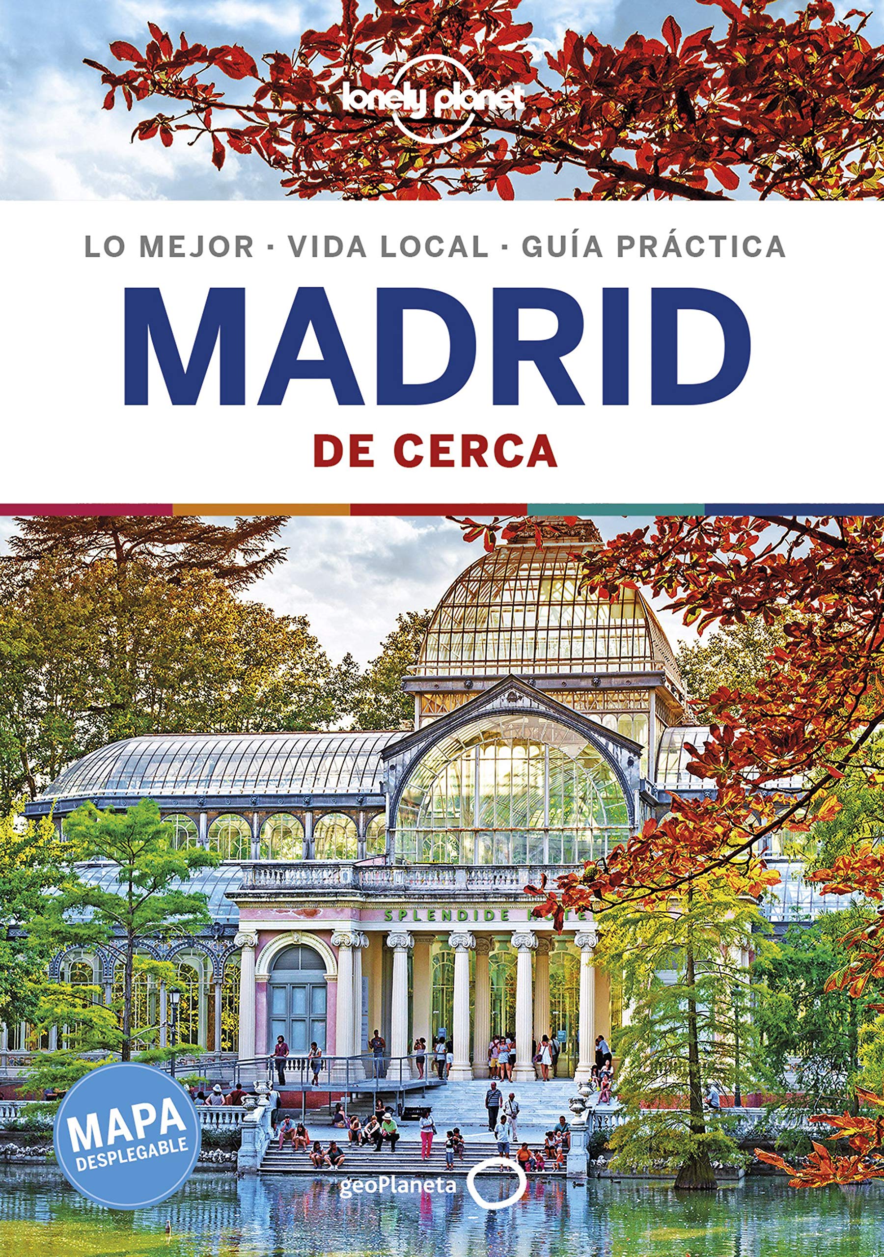 Lonely Planet Madrid De cerca/ Lonely Planet Madrid Close-Up (Lonely Planet Spanish Guides)