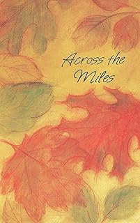 Across the Miles at Thanksgiving Card - Even Though We're Miles Apart, the Thoughts That Go From Heart to Heart Make the Distance Disappear and Make You Seem So Very Near. Happy Thanksgiving