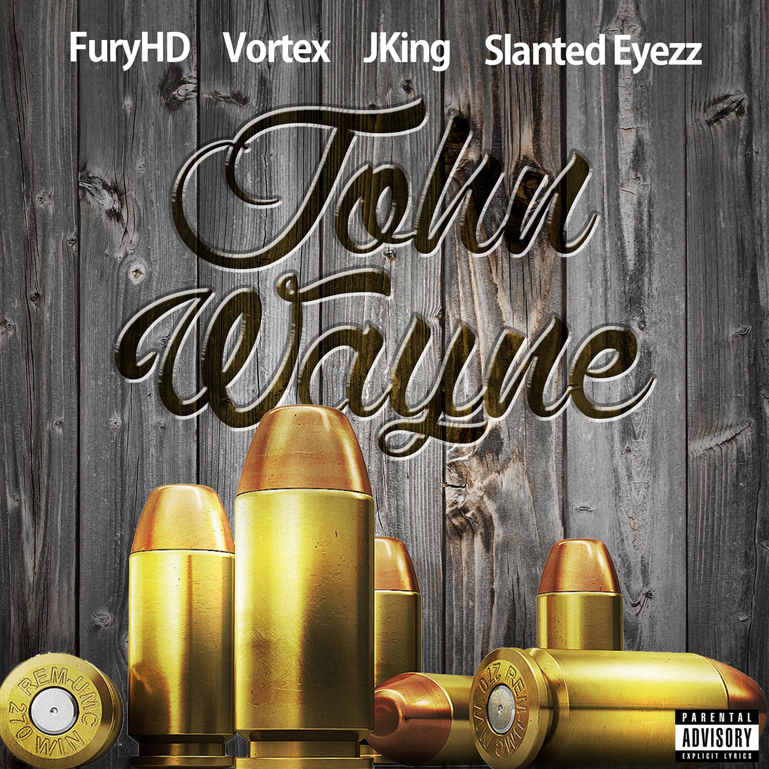 John Wayne (feat. Vortex, Jking & Slanted Eyezz) [Explicit]