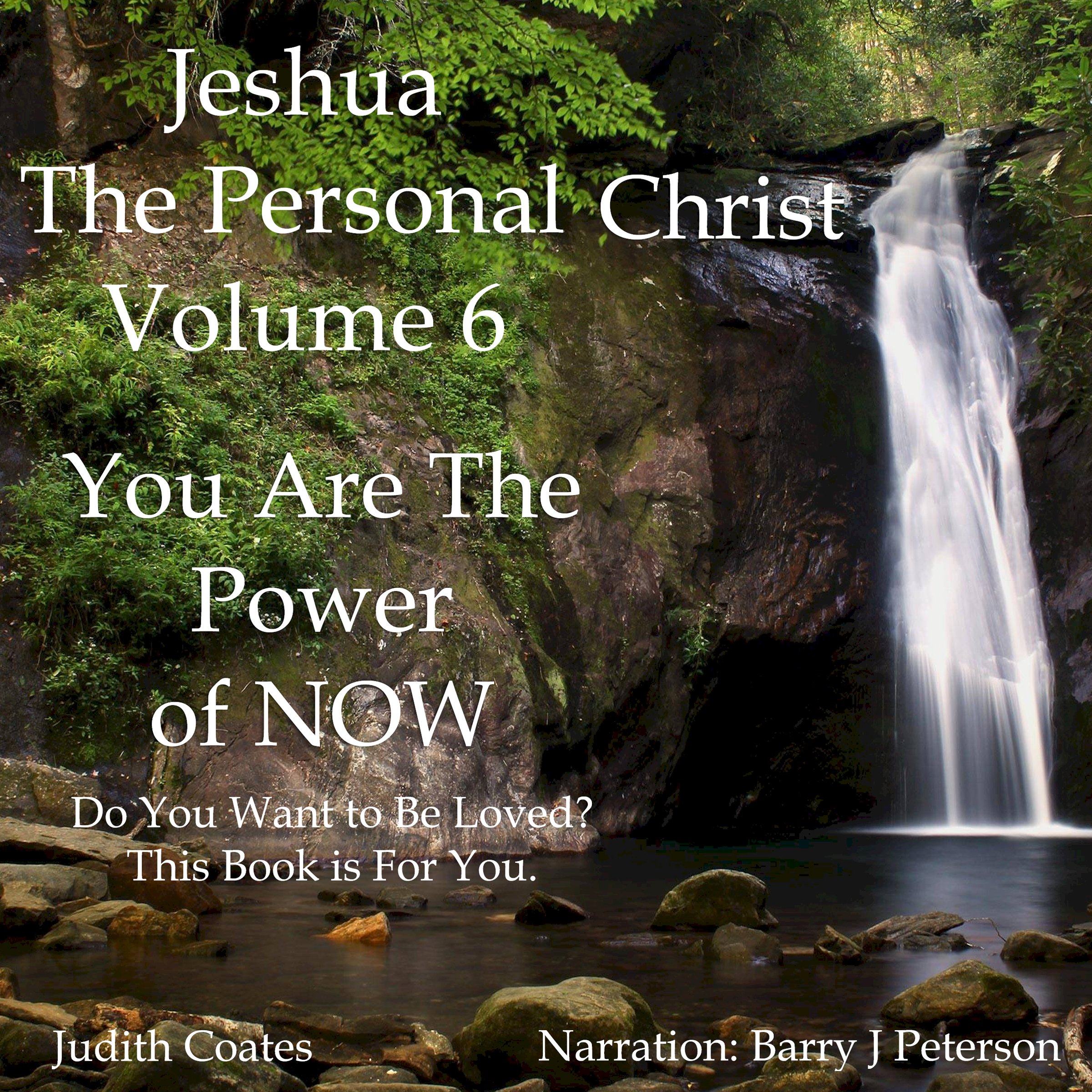 Jeshua, the Personal Christ: Vol. 6