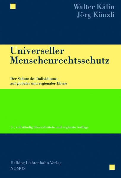 Universeller Menschenrechtsschutz: Der Schutz des Individuums auf globaler und regionaler Ebene