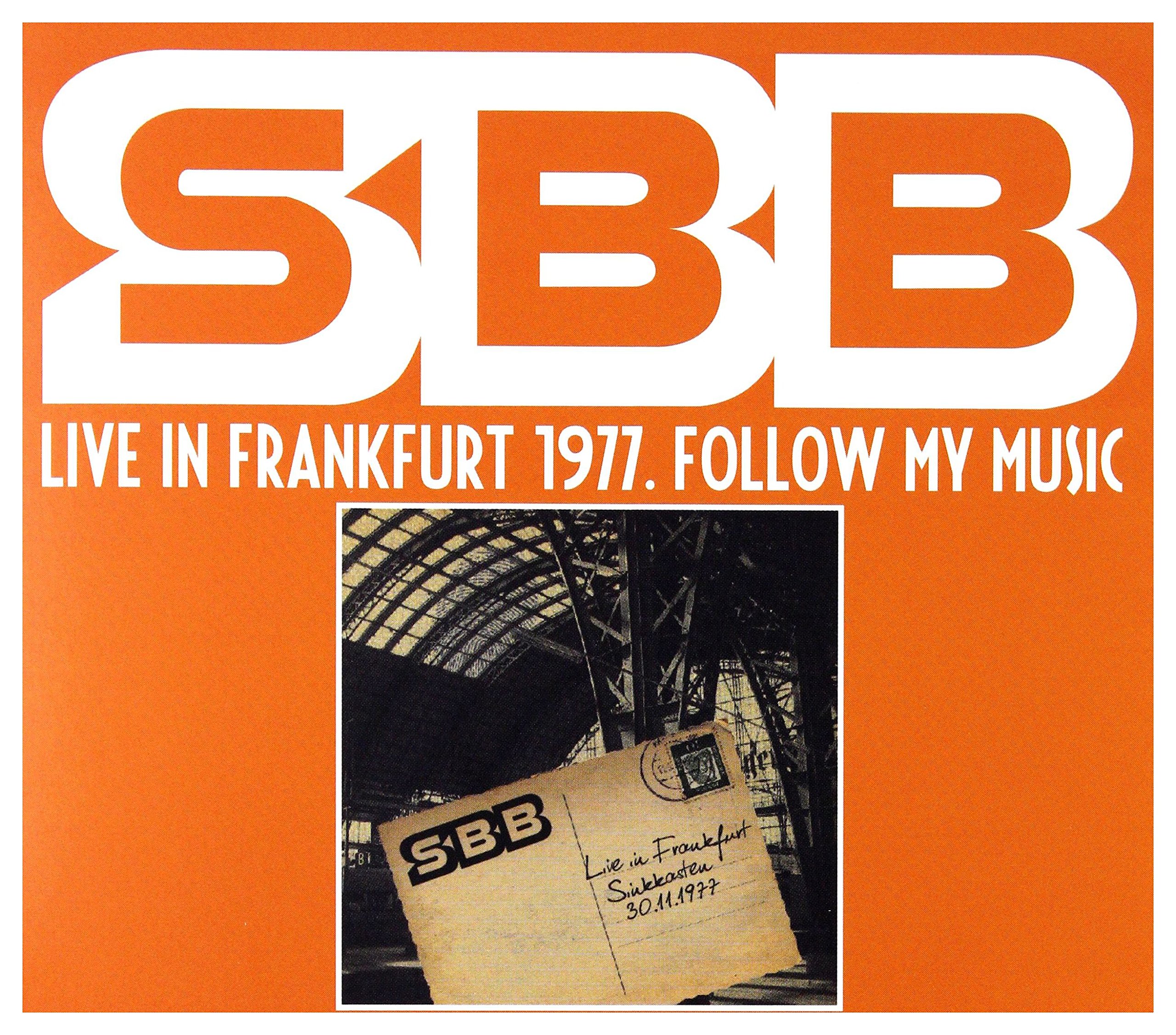 Sbb: Live In Frankfurt 1977. Follow My Music [2CD]