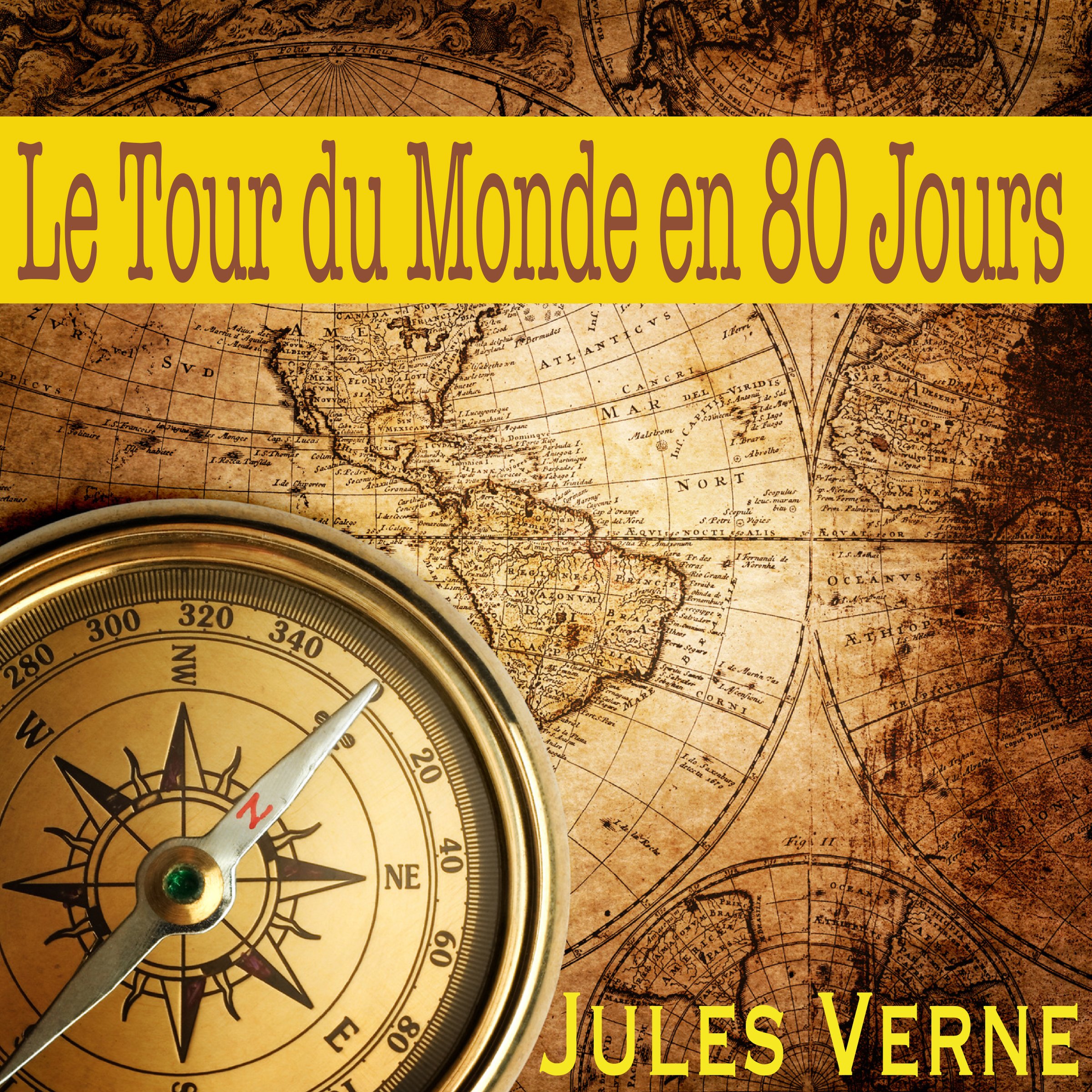 Cover art for Le tour du monde en 80 jours. Voyages Extraordinaires
