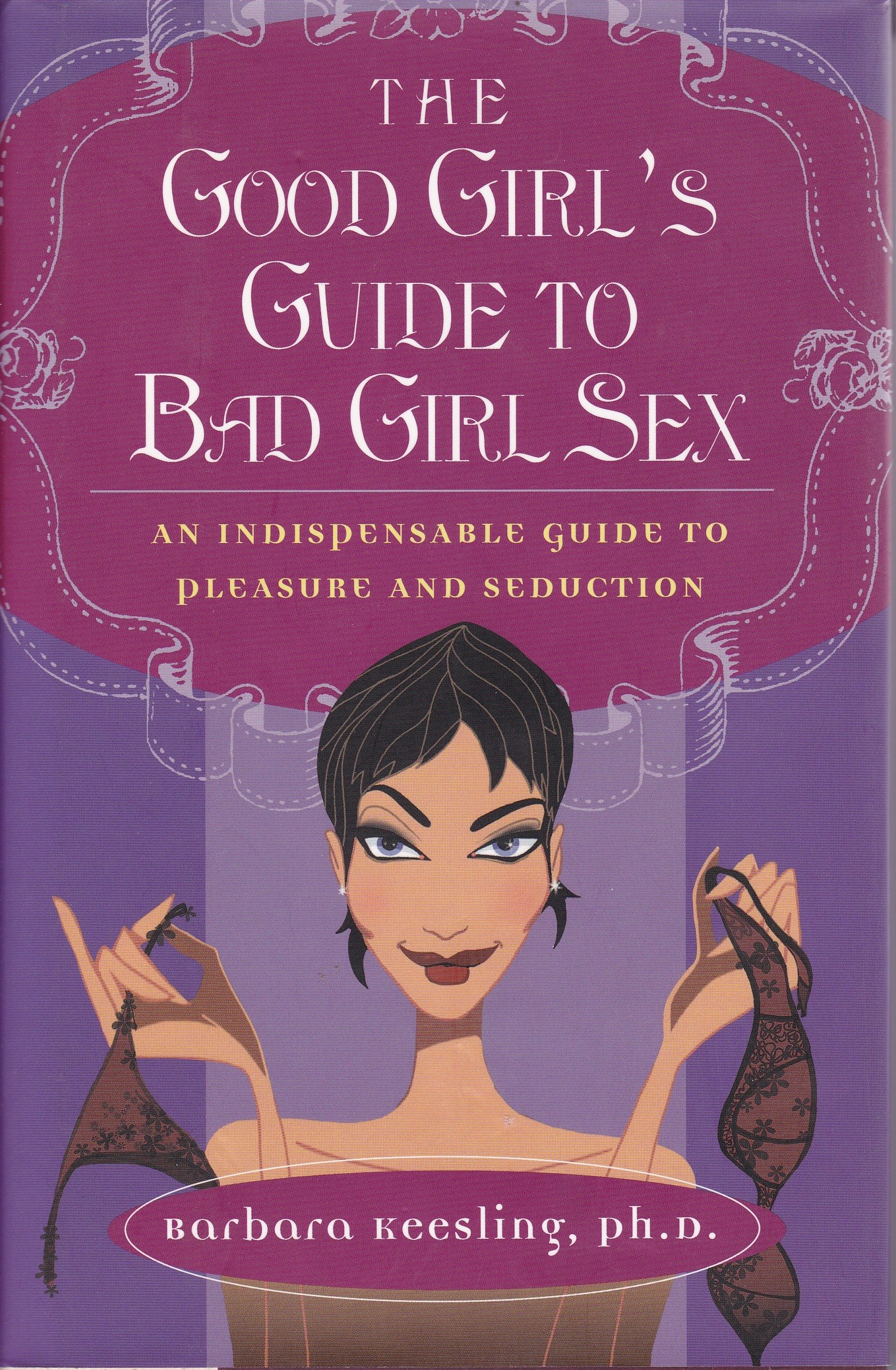 Buy The Good Girl's Guide To Bad Girl Sex — BookShops.in