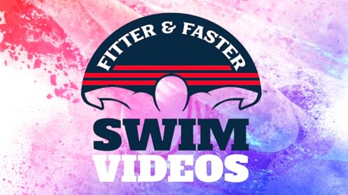 Fitter and Faster Swim Videos