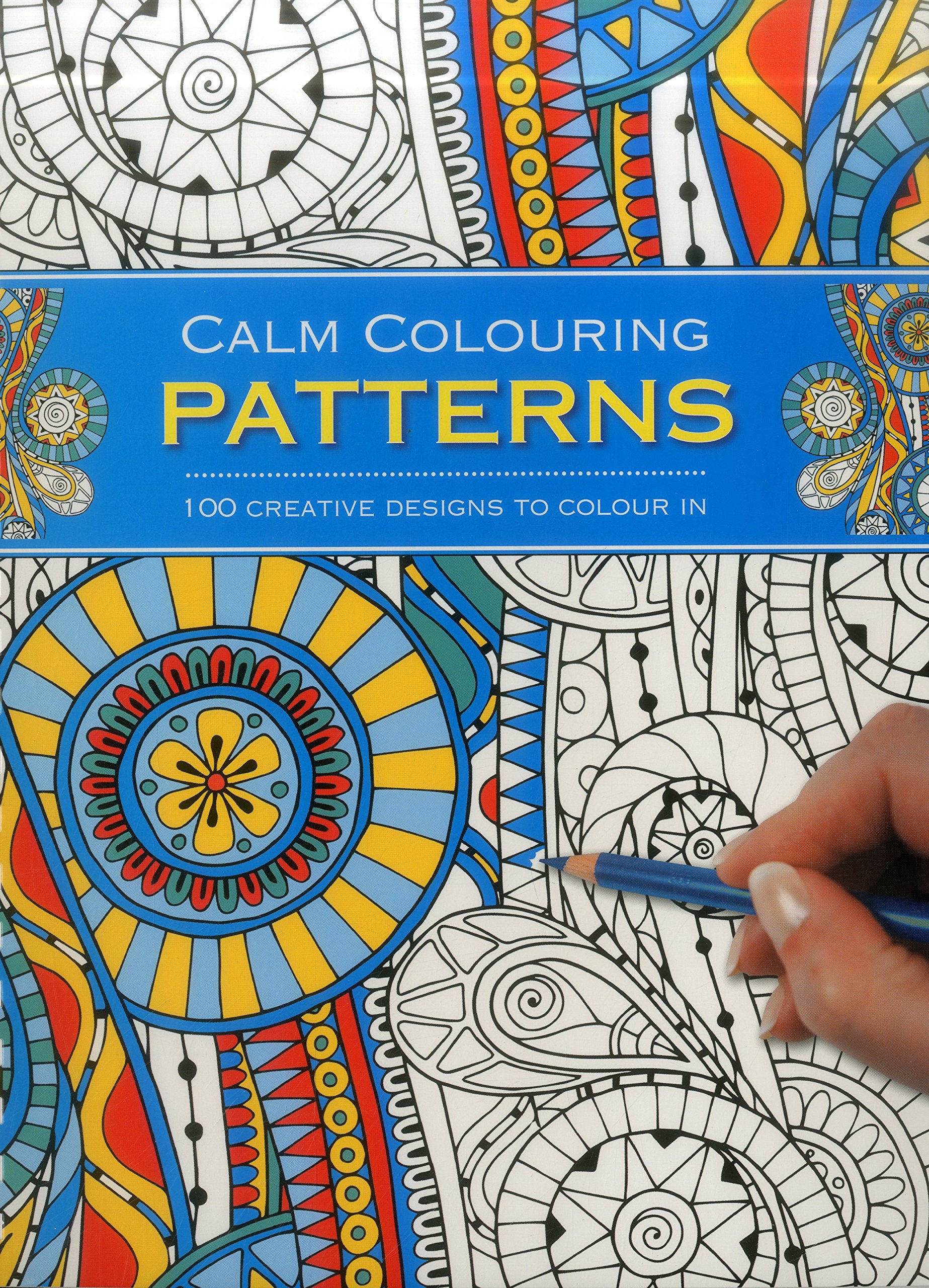 Calm Colouring: Patterns by Southwater PAPERBACK 9781780194783