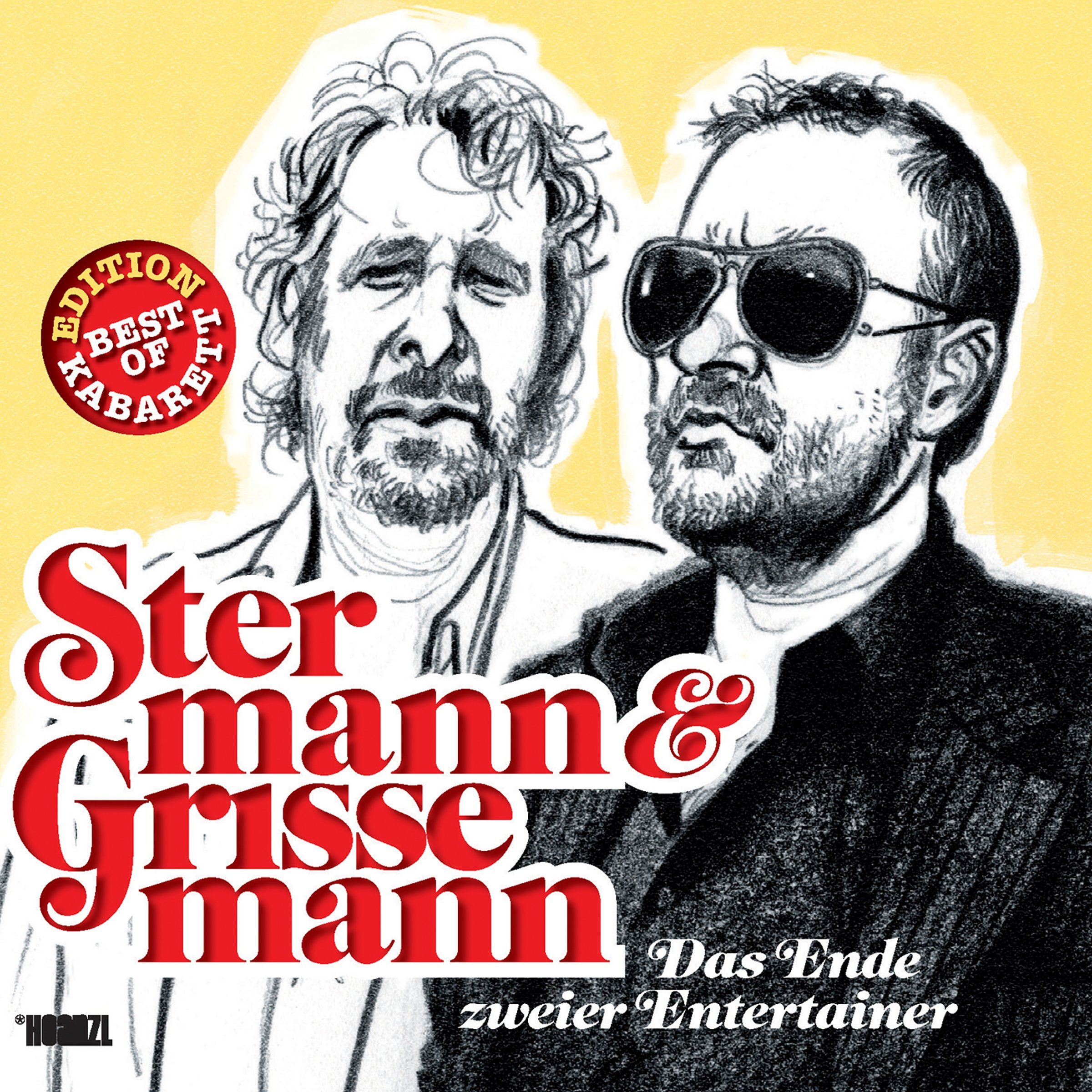 Stermann & Grissemann - Das Ende zweier Entertainer: Best of Kabarett Edition