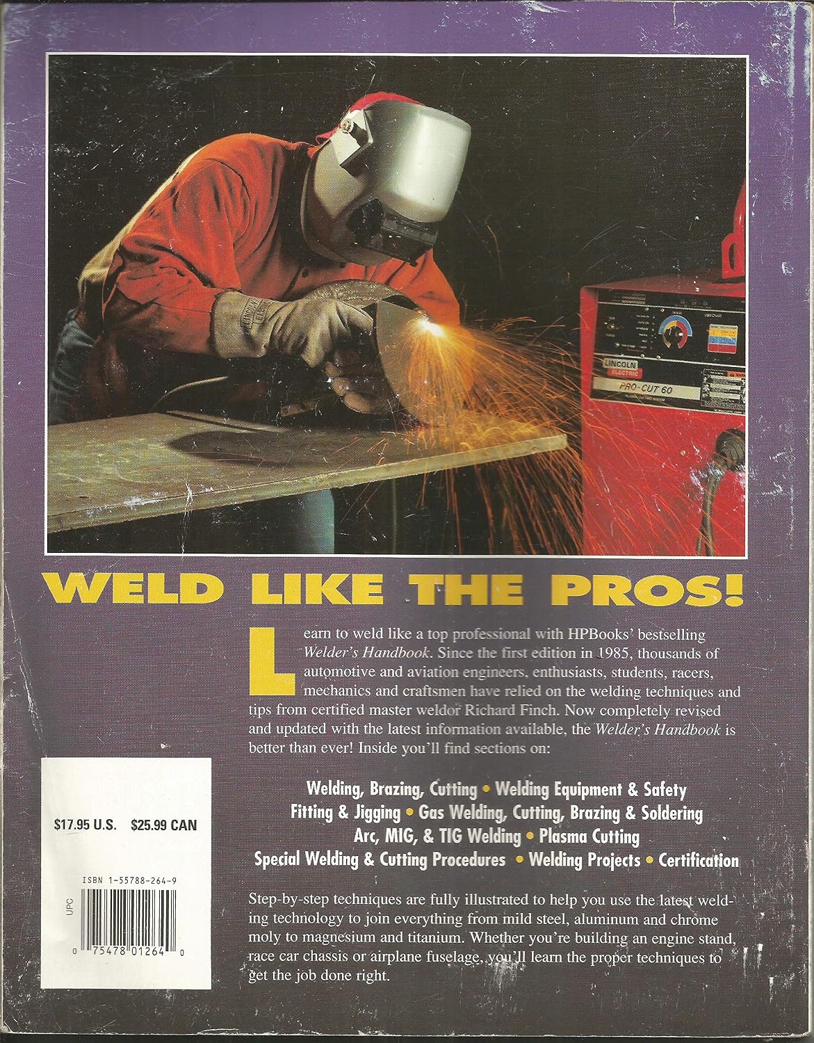 Welder's Handbook: A Complete Guide to MIG, TIG, Arc & Oxyacetylene Welding