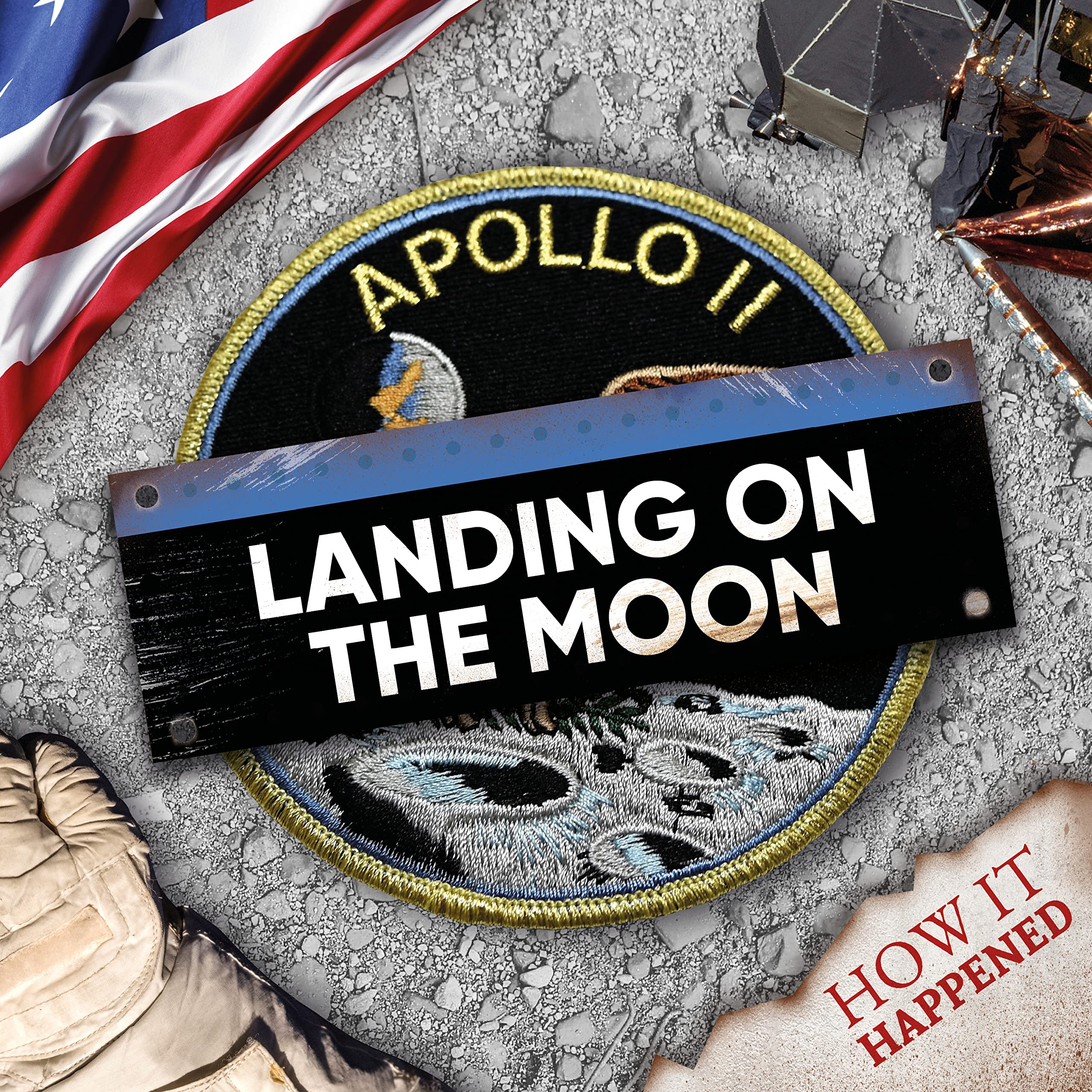 Landing on the Moon (How It Happened)