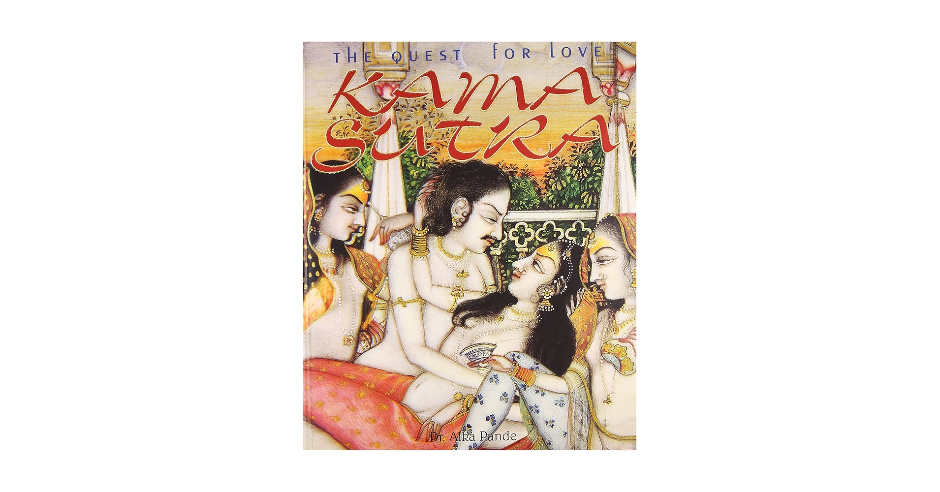 KAMA SUTRA The Colours of Love - 洋書 Kama Sutra : The Colours Of Love -English : RUPINDER KHULLAR