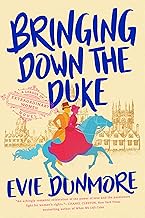 Bringing Down the Duke (A League of Extraordinary Women Book 1)