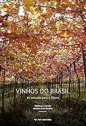 Vinhos do Brasil: do passado para o futuro