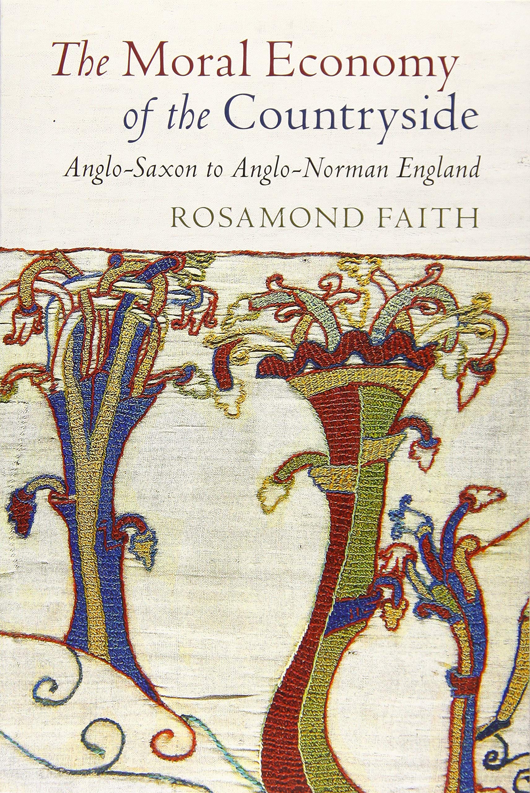 The Moral Economy of the Countryside: Anglo-Saxon to Anglo-Norman England