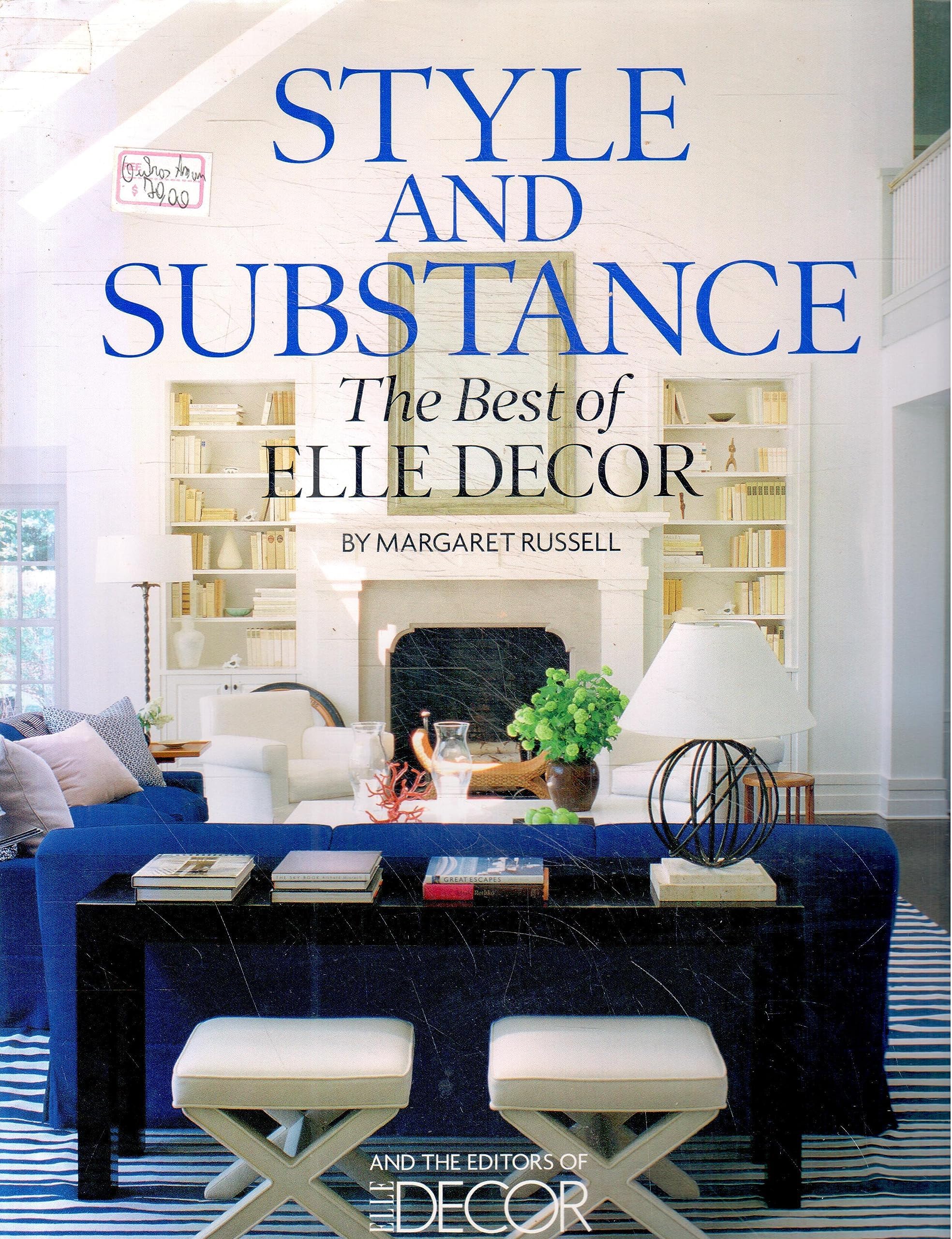 Style and Substance: The Best of Elle Decor