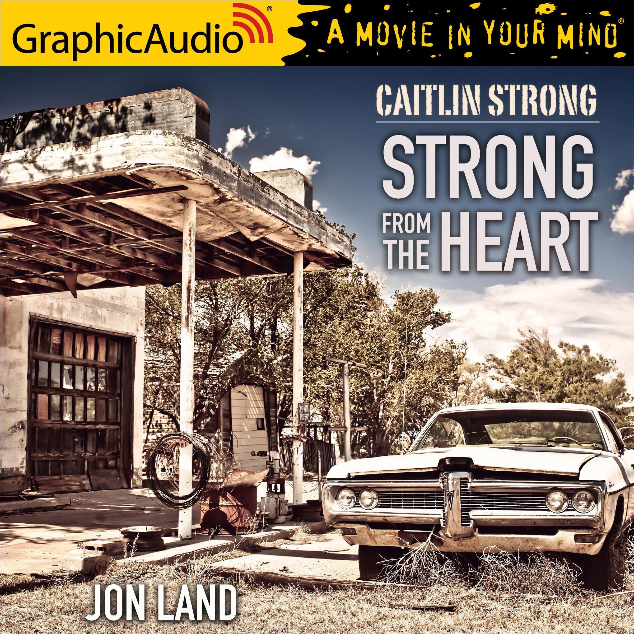 Strong from the Heart (Dramatized Adaptation)
